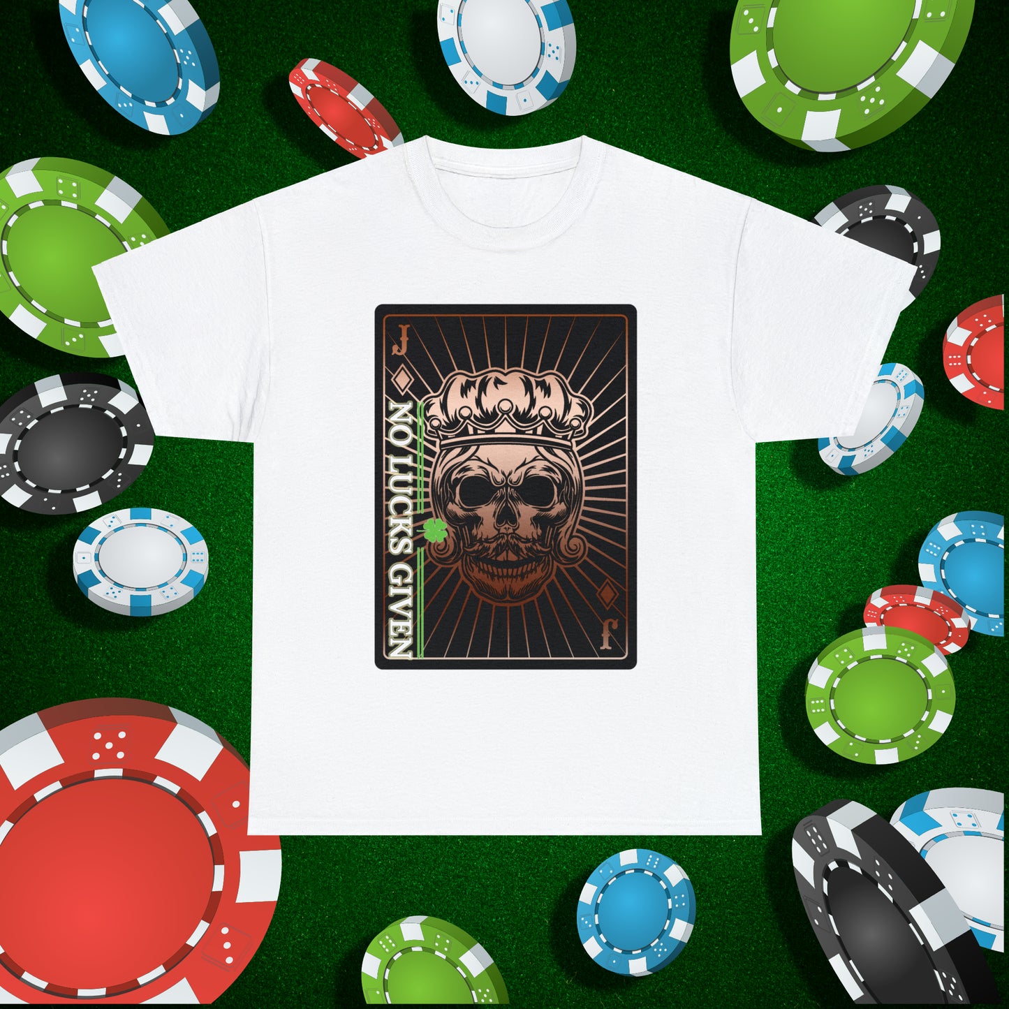No Lucks Given Jack Skull in Crown of Diamonds Copper Poker T-Shirt Must have Good Luck All-in