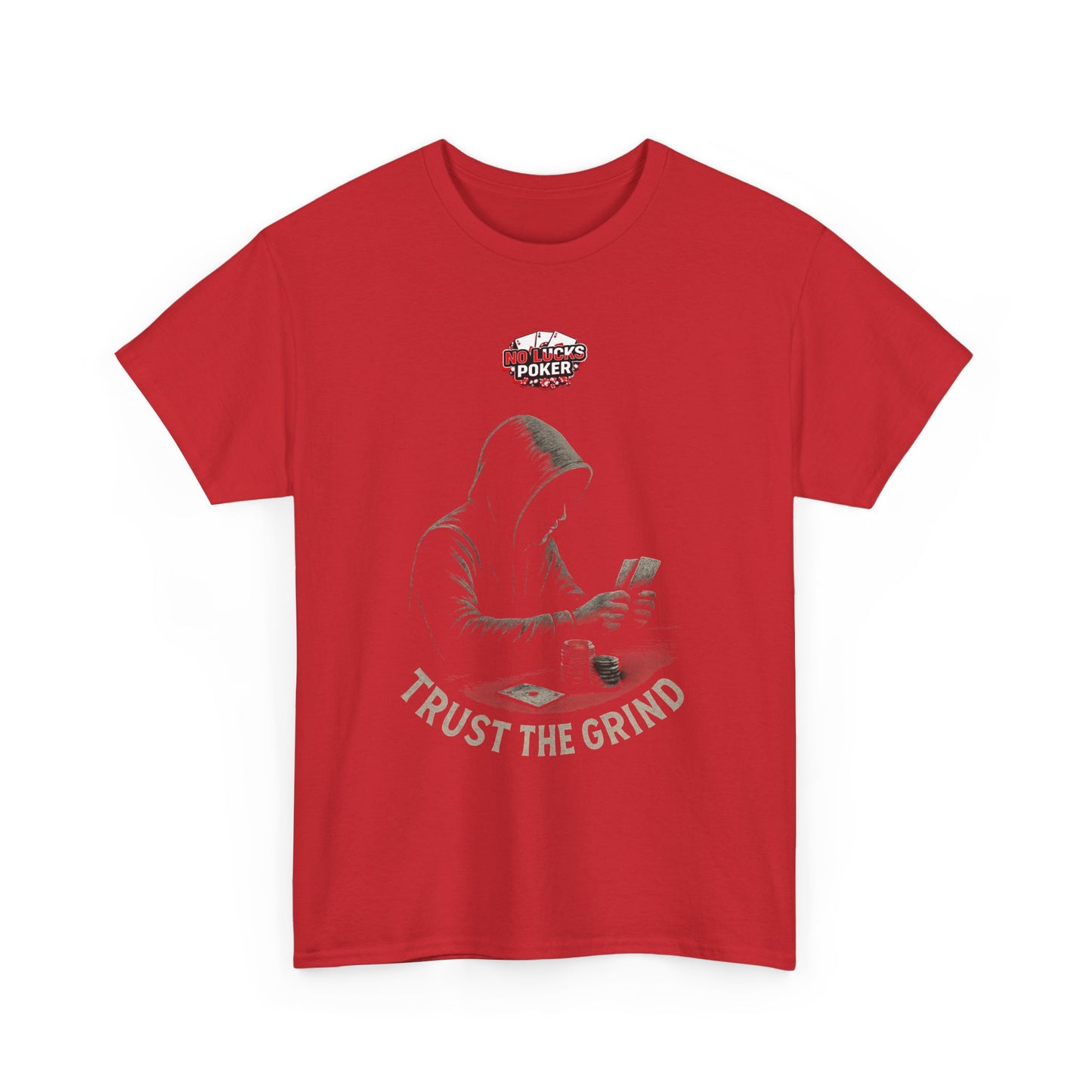 Trust the Grind Poker T-Shirt | Zero Lucks – Play Sharp