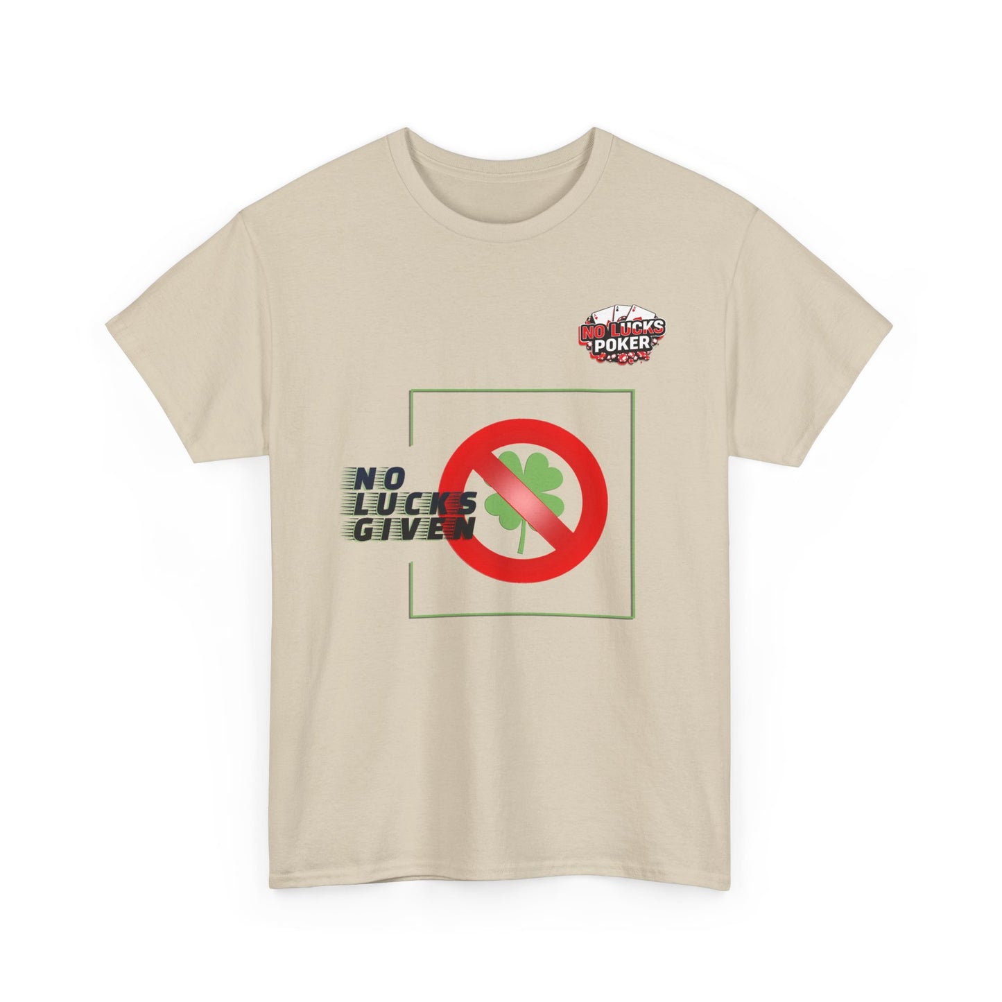 No Lucks Given Large Clover Poker T-Shirt Good Luck All-in