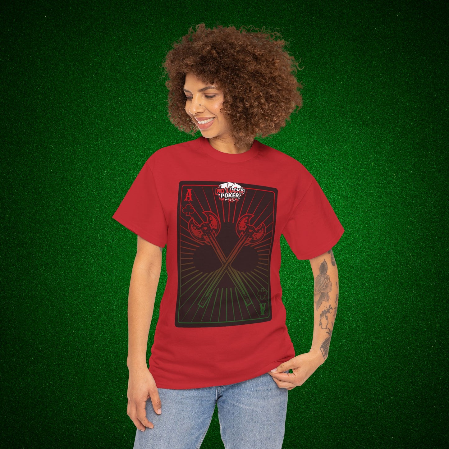 No Lucks Given Ace of Clubs card with two big axes Red Green Poker T-Shirt Must have Good Luck All-in