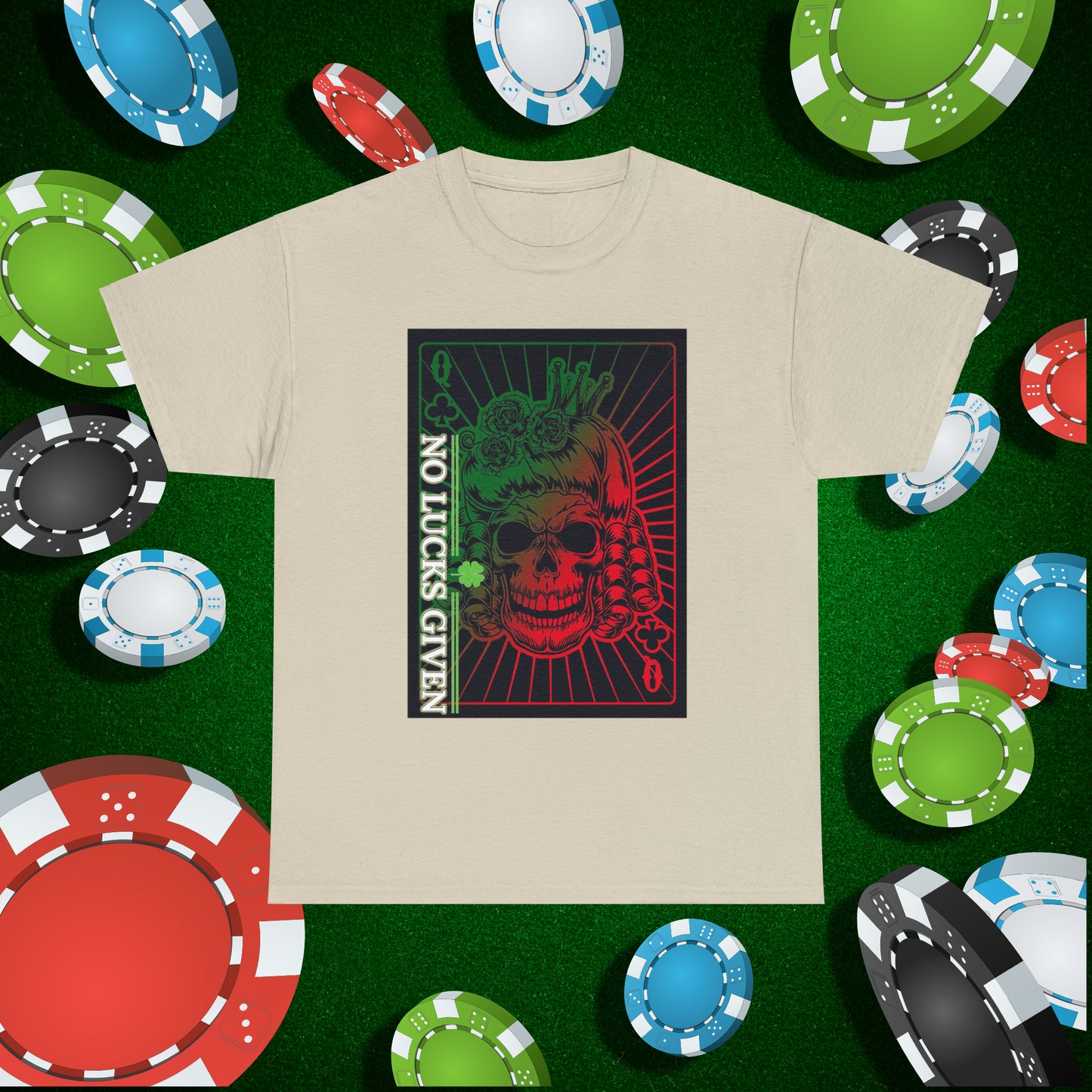 No Lucks Given Angry Queen of Clubs Green Red Poker T-Shirt Must have Good Luck All-in