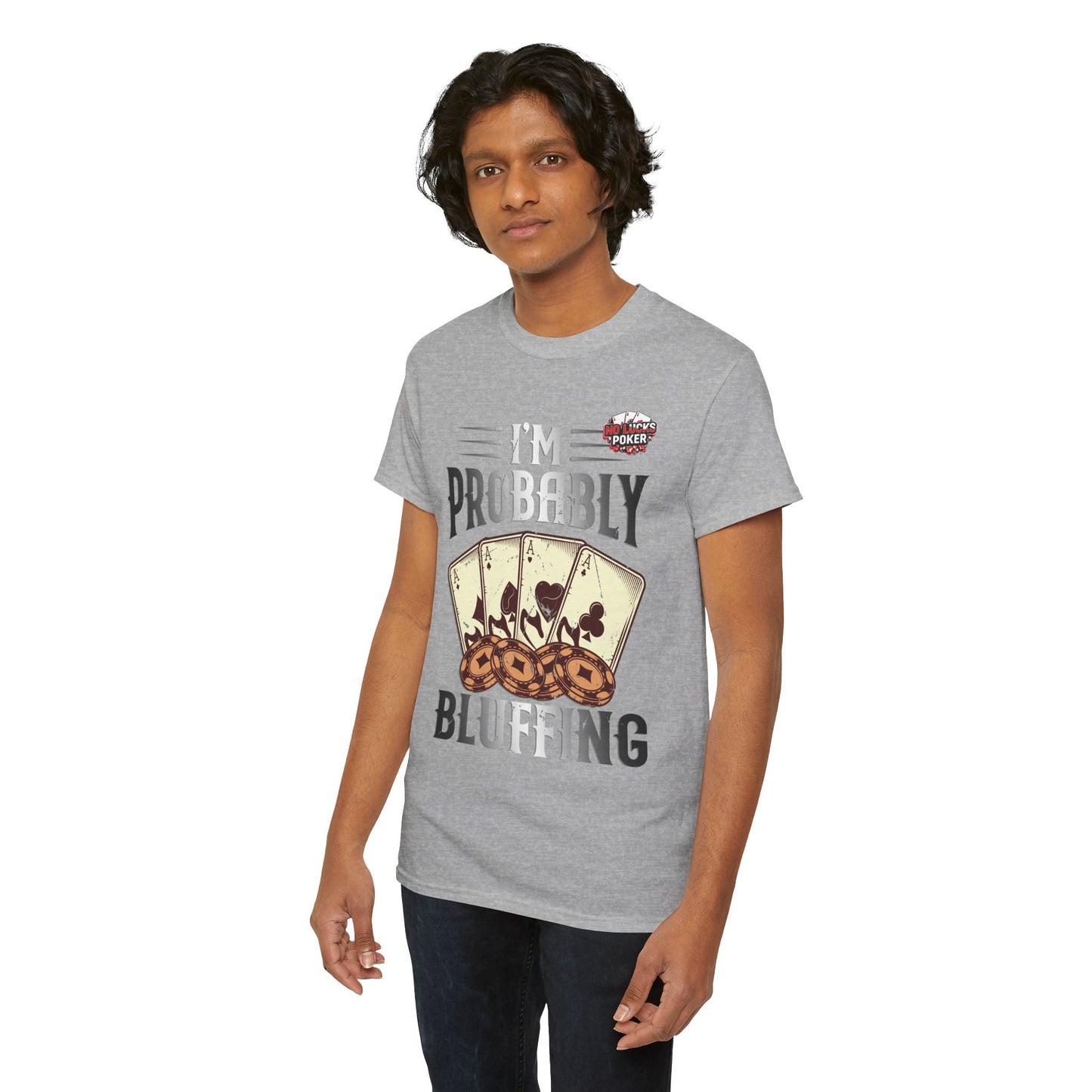 I'm Probably Bluffing Unisex Heavy Cotton Tee