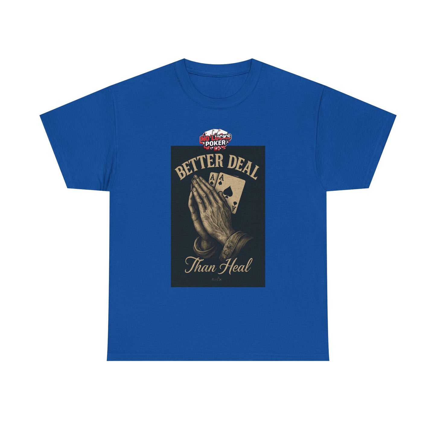No Prayers Just Play Poker T-Shirt | Zero Lucks – Skill Over Superstition
