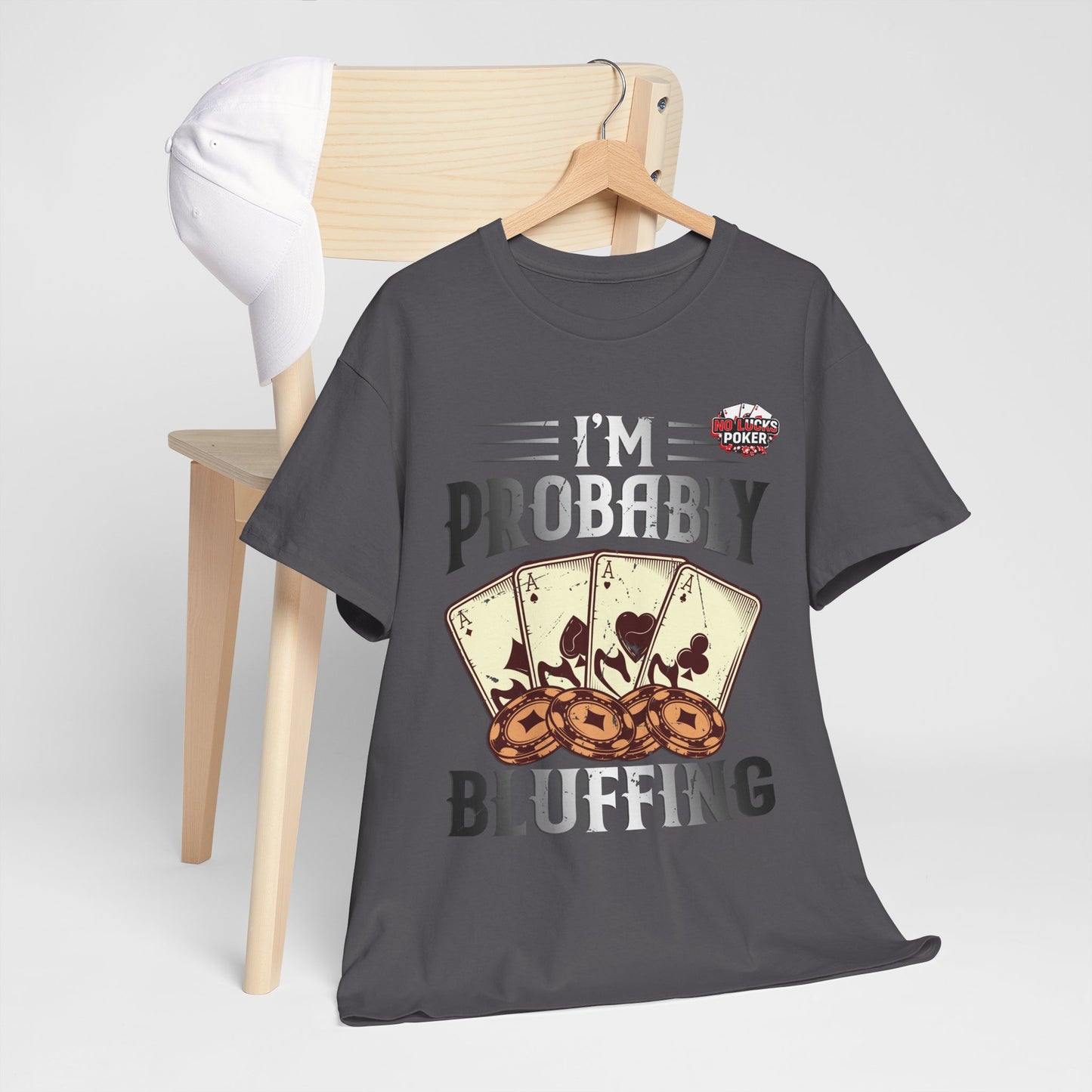 I'm Probably Bluffing Unisex Heavy Cotton Tee