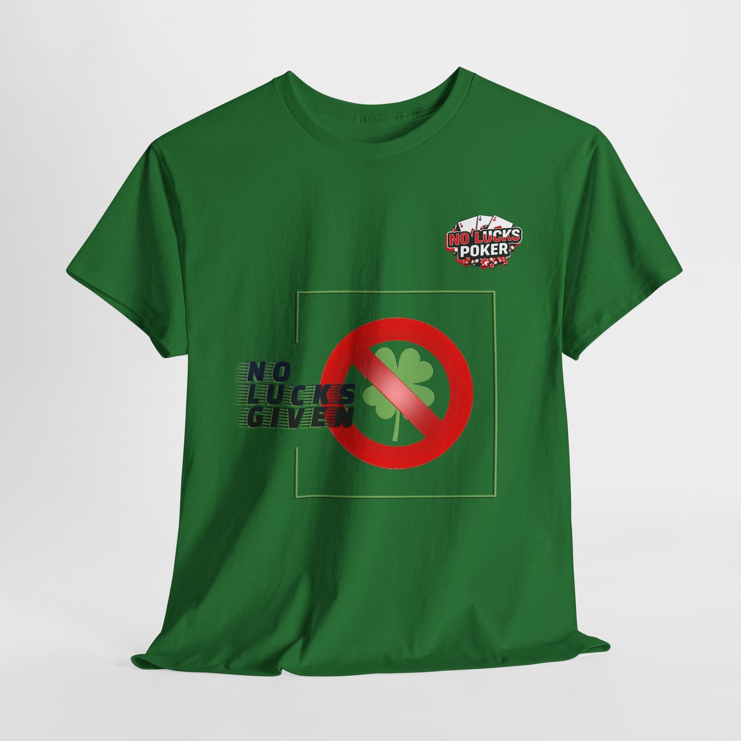 No Lucks Given Large Clover Poker T-Shirt Good Luck All-in