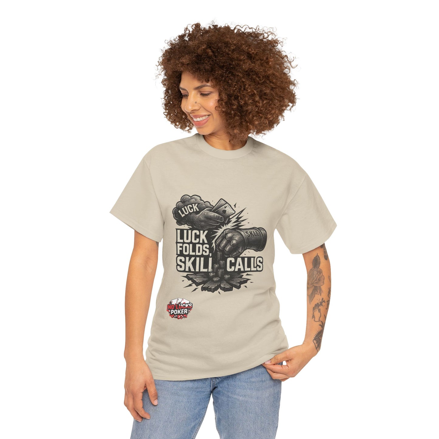 Luck Folds Skill Calls Poker T-Shirt | Zero Lucks – Pure Grind
