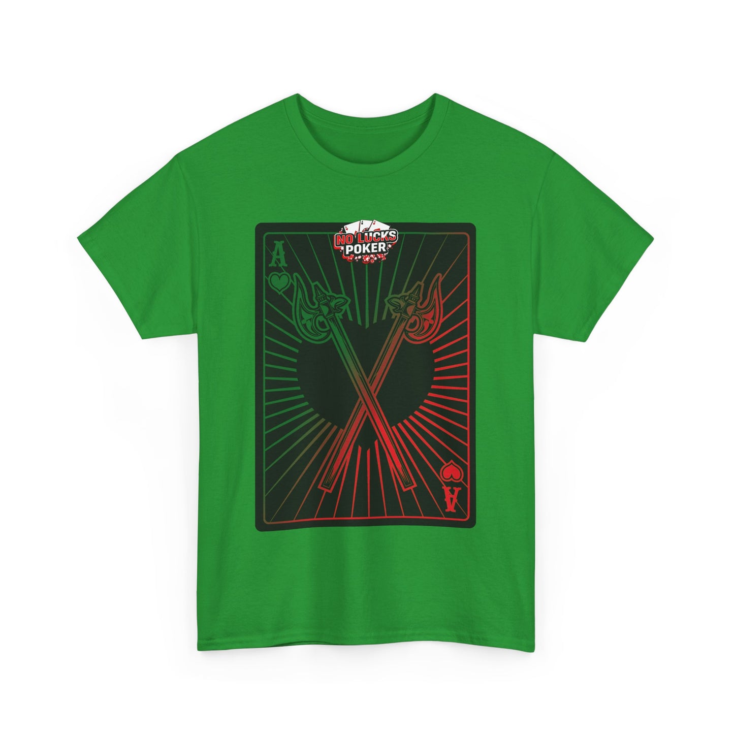 No Lucks Given Ace of Hearts card with two big axes Green Red Poker T-Shirt Must have Good Luck All-in