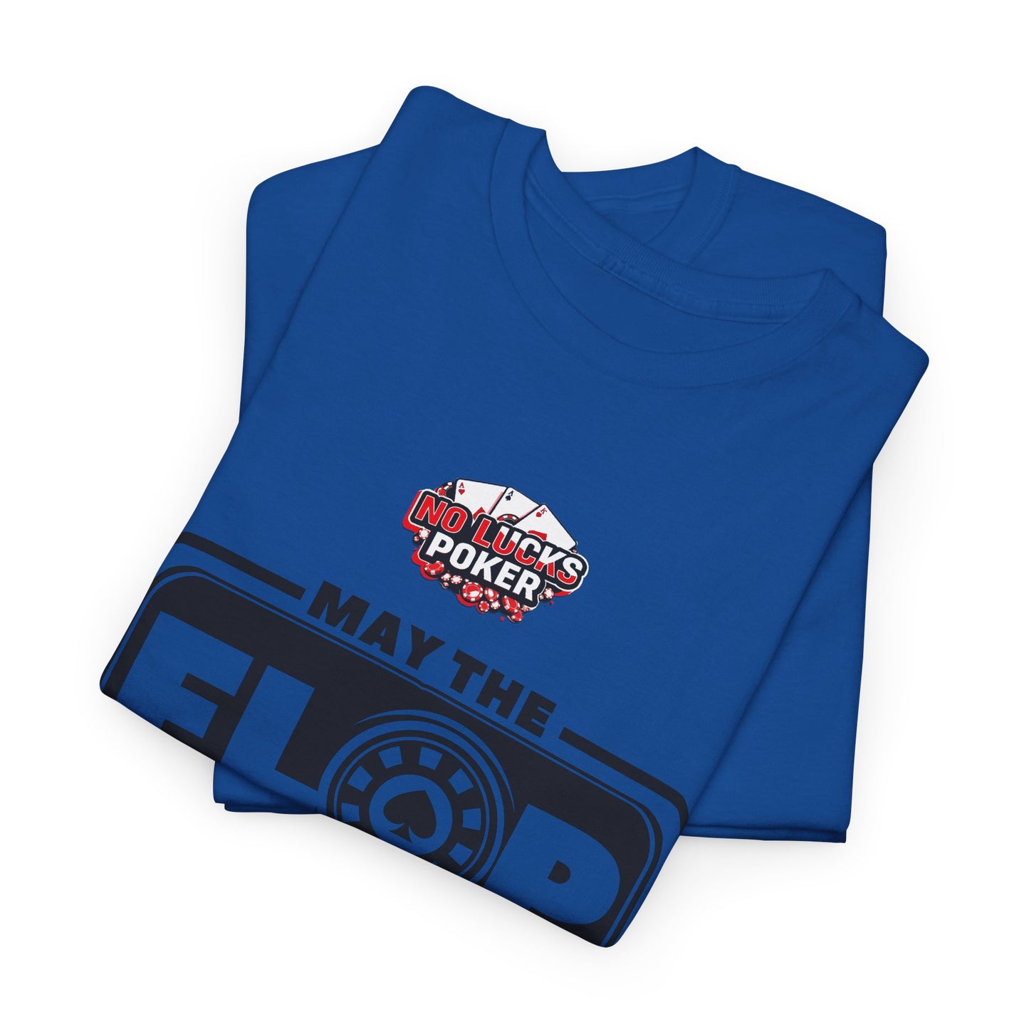 Zero Lucks – “May the Flop Be With You” Poker Logo Tee