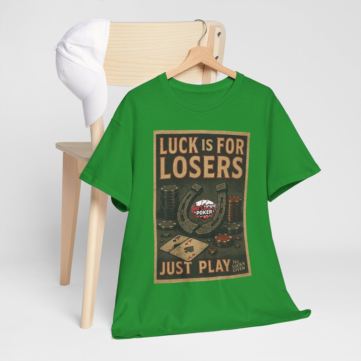 Luck is for Losers Poker T-Shirt | Zero Lucks – Skill Over Chance