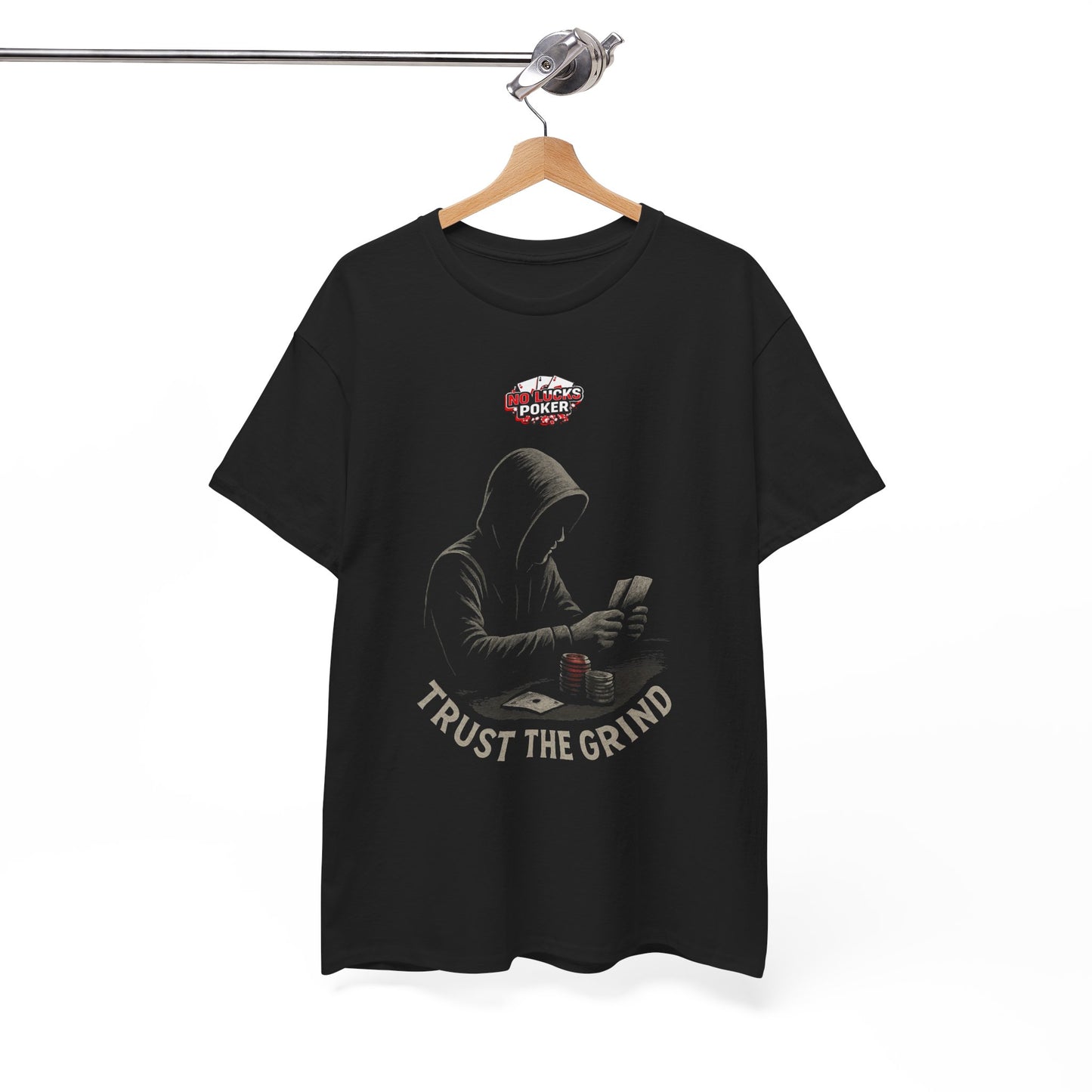 Trust the Grind Poker T-Shirt | Zero Lucks – Play Sharp
