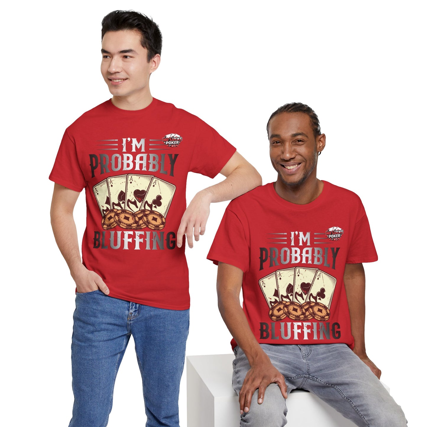 I'm Probably Bluffing Unisex Heavy Cotton Tee