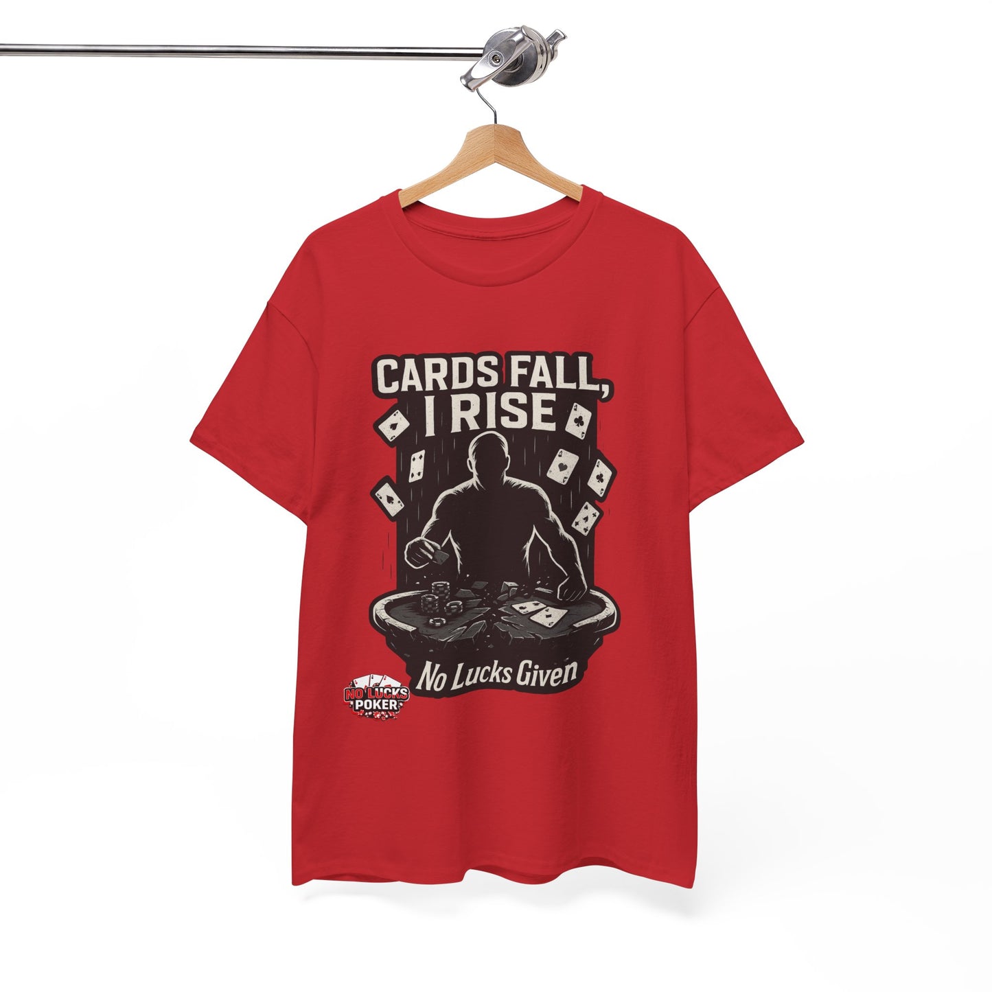 Cards Fall, I Rise Poker T-Shirt | Zero Lucks – Rise Above