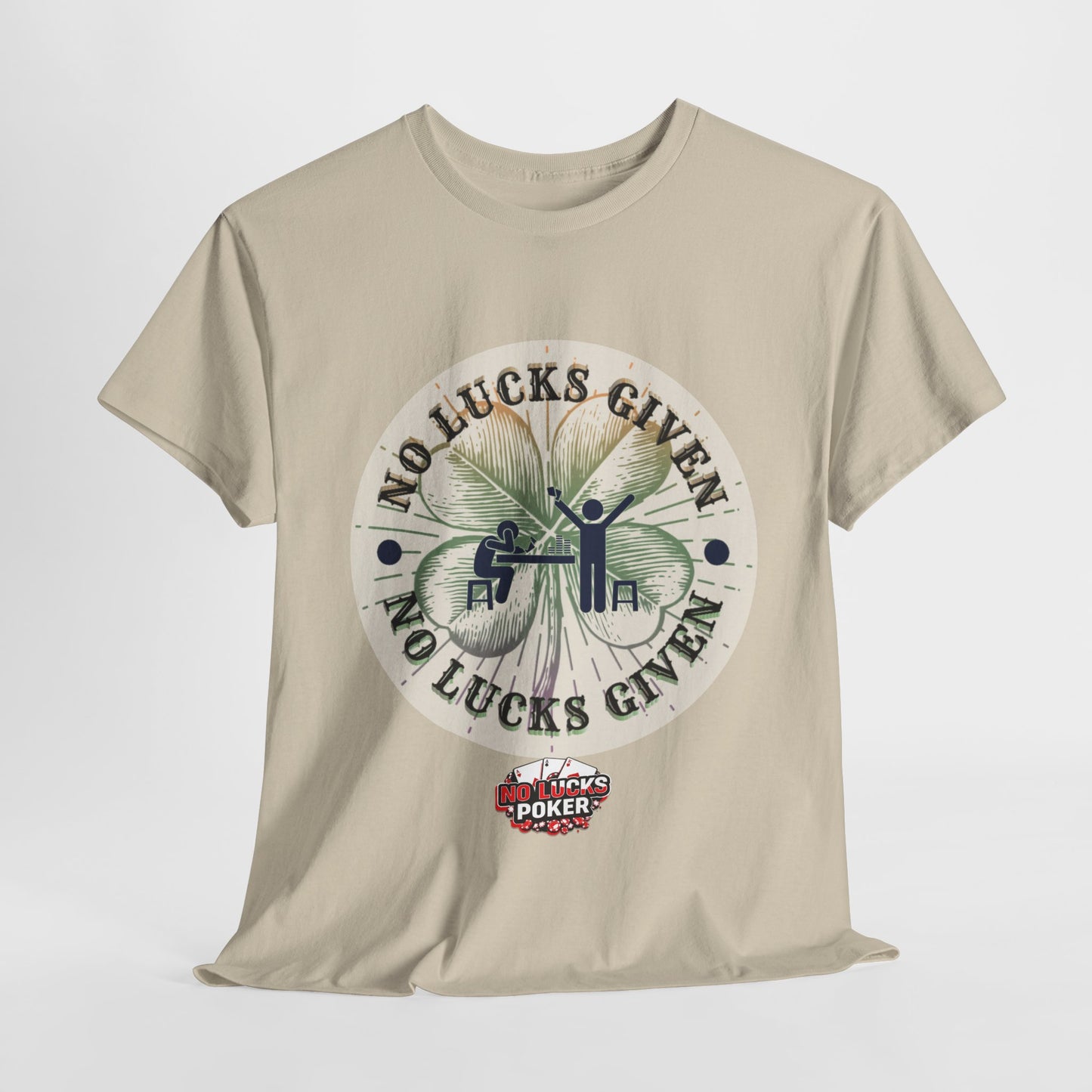 No Lucks Given – Large Clover Poker T-Shirt | Skill Over Luck