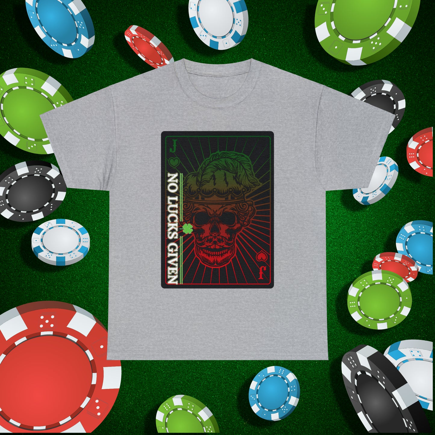 No Lucks Given Angry Jack of Hearts Green Red Poker T-Shirt Must have Good Luck All-in
