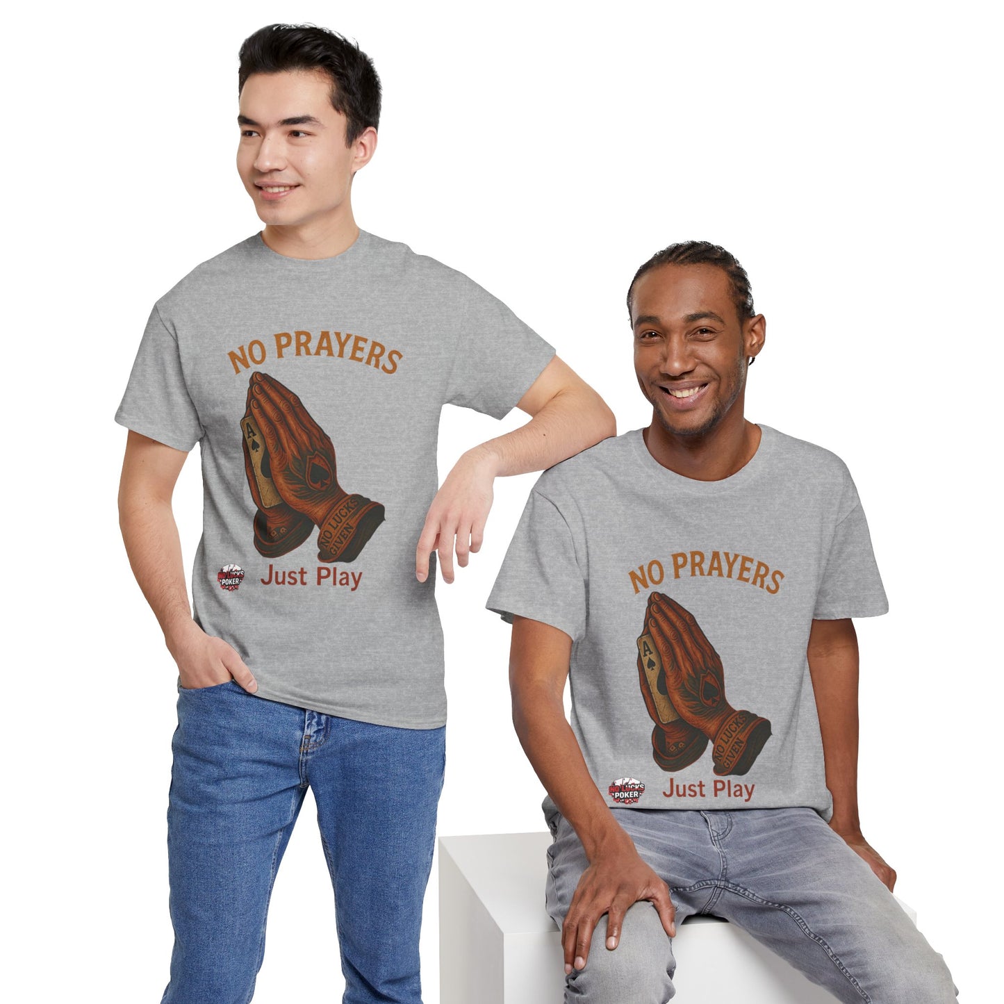 No Prayers Just Play Poker T-Shirt | Zero Lucks – Skill Over Superstition