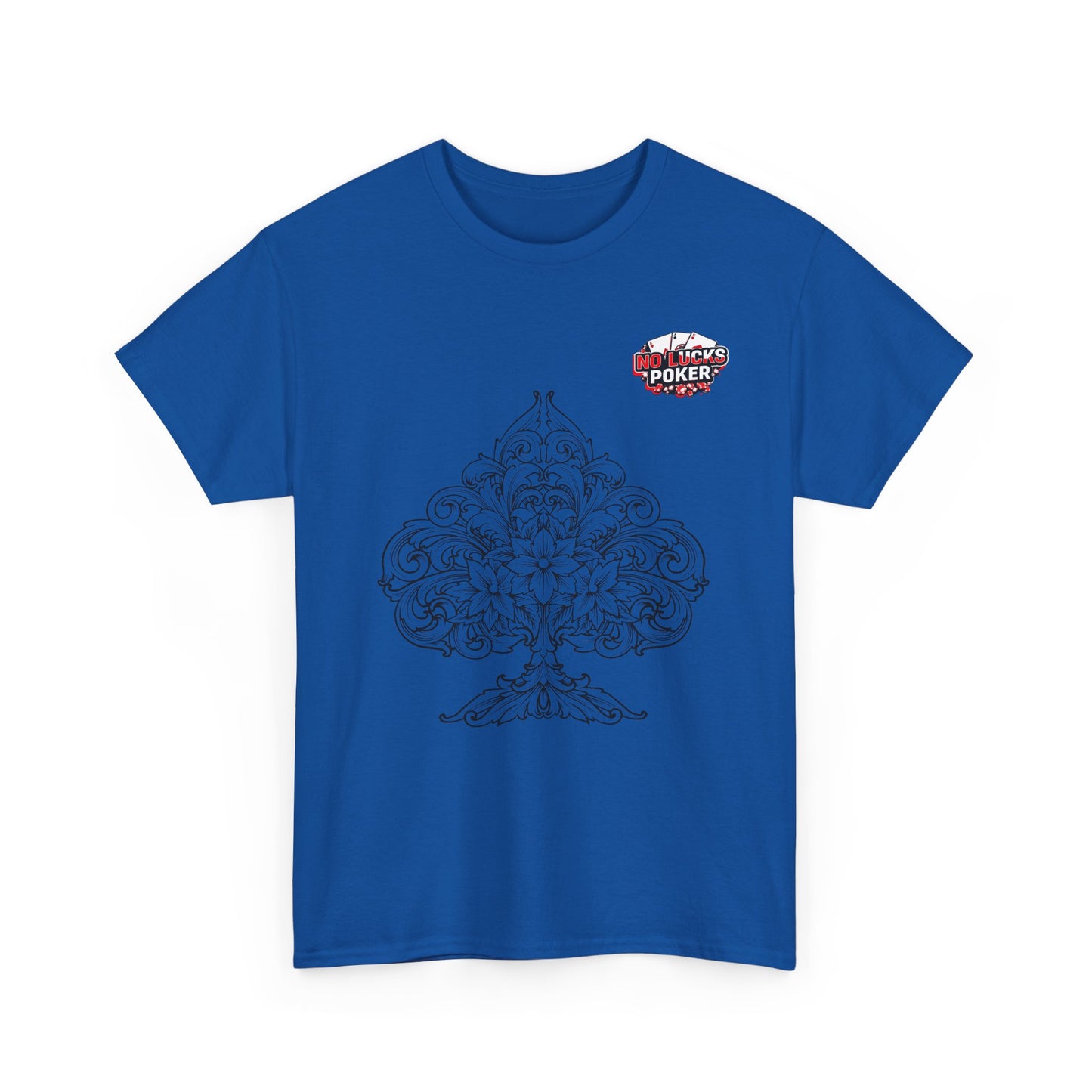 No Lucks Given – Spade Poker T-Shirt (Good Luck, All In)