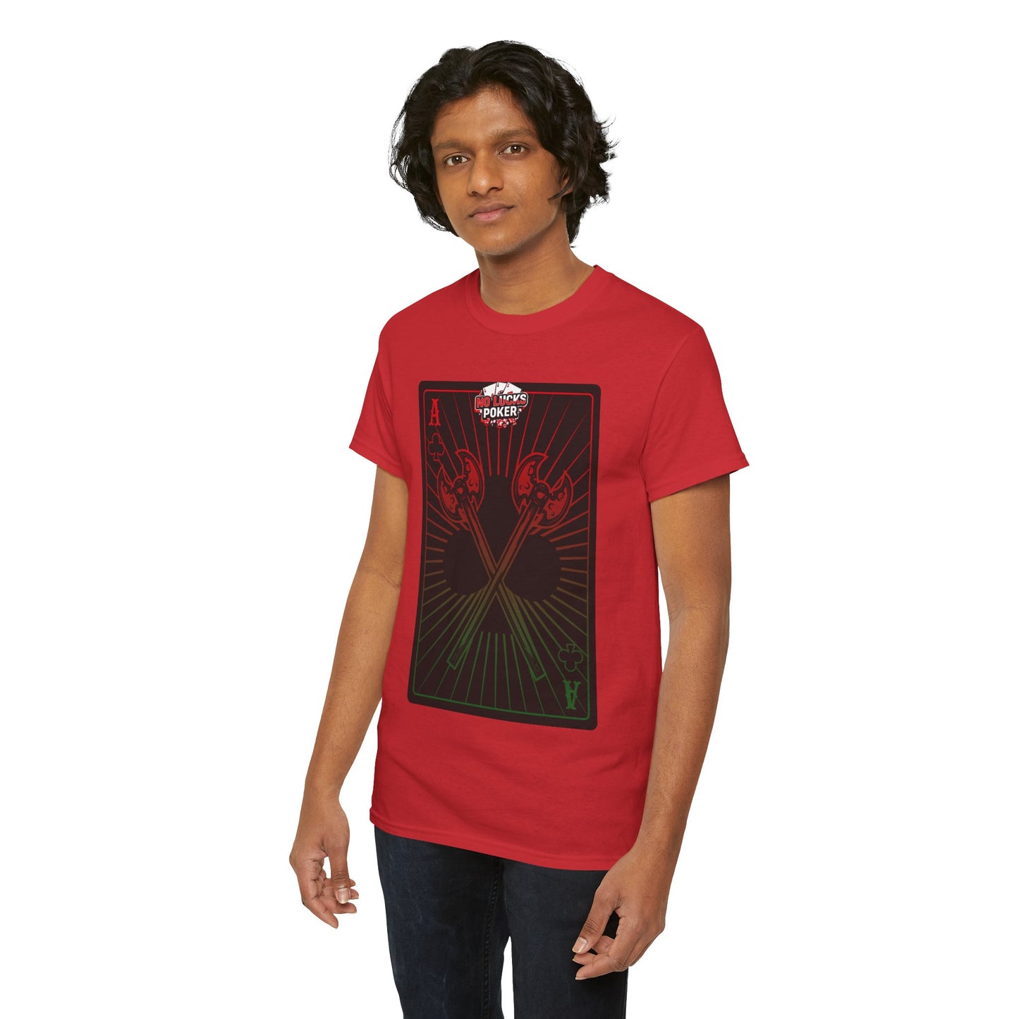 No Lucks Given Ace of Clubs card with two big axes Red Green Poker T-Shirt Must have Good Luck All-in