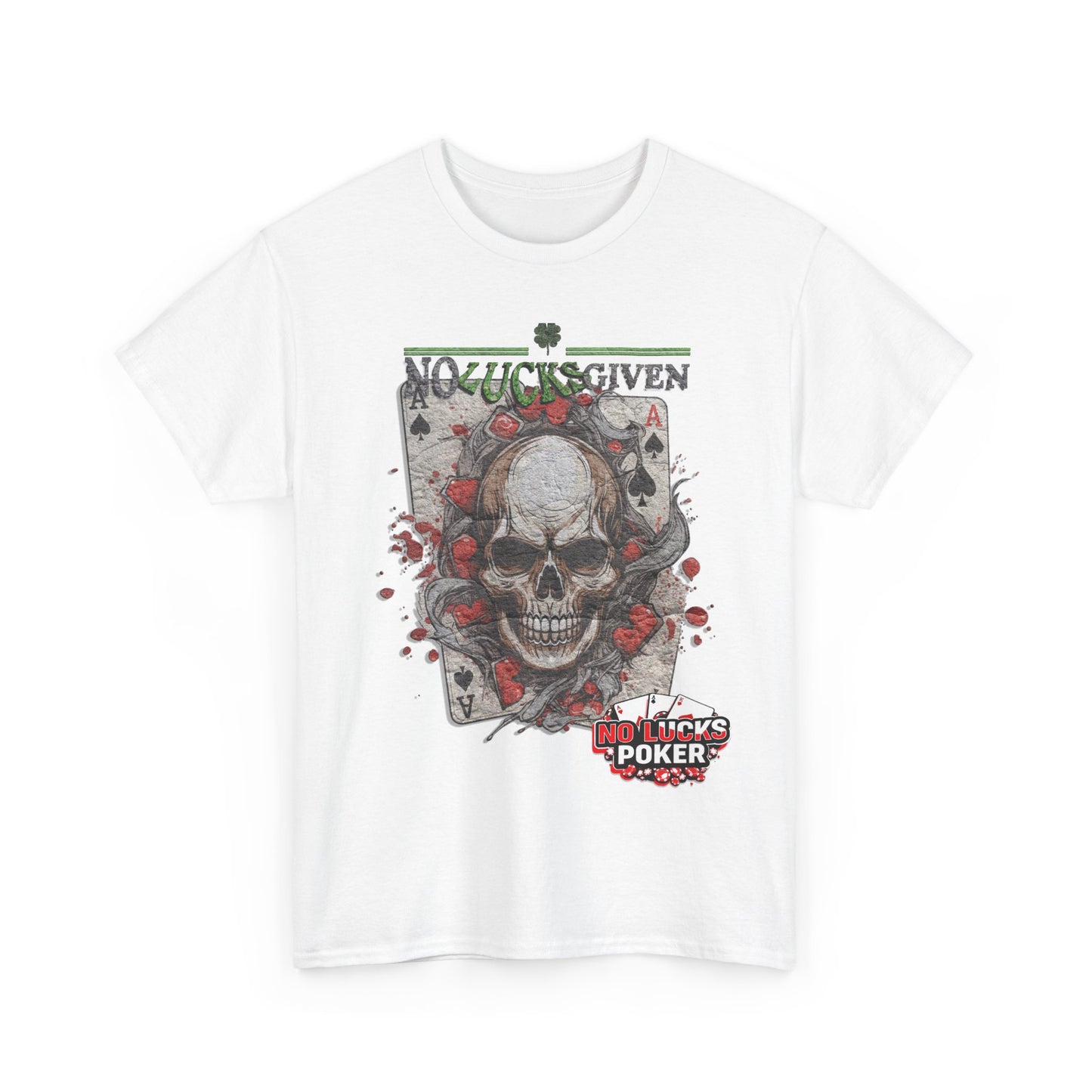No Lucks Given Skull Breaking thru Ace of Spades T-Shirt Must have Good Luck All-in