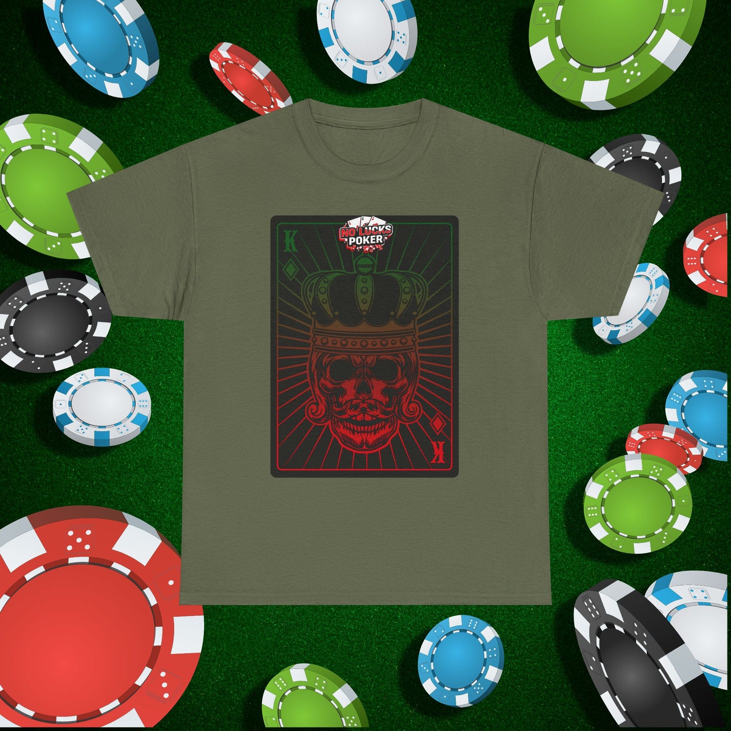 No Lucks Given Royal Skull King of Diamonds Red and Green Poker T-Shirt Must have Good Luck All-in