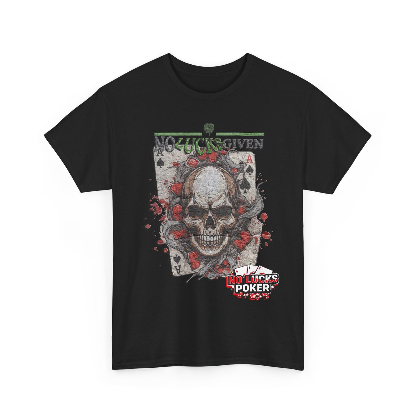 No Lucks Given Skull Breaking thru Ace of Spades T-Shirt Must have Good Luck All-in