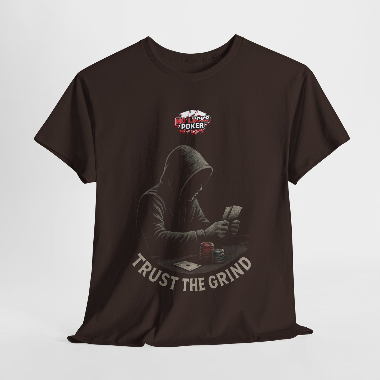 Trust the Grind Poker T-Shirt | Zero Lucks – Play Sharp