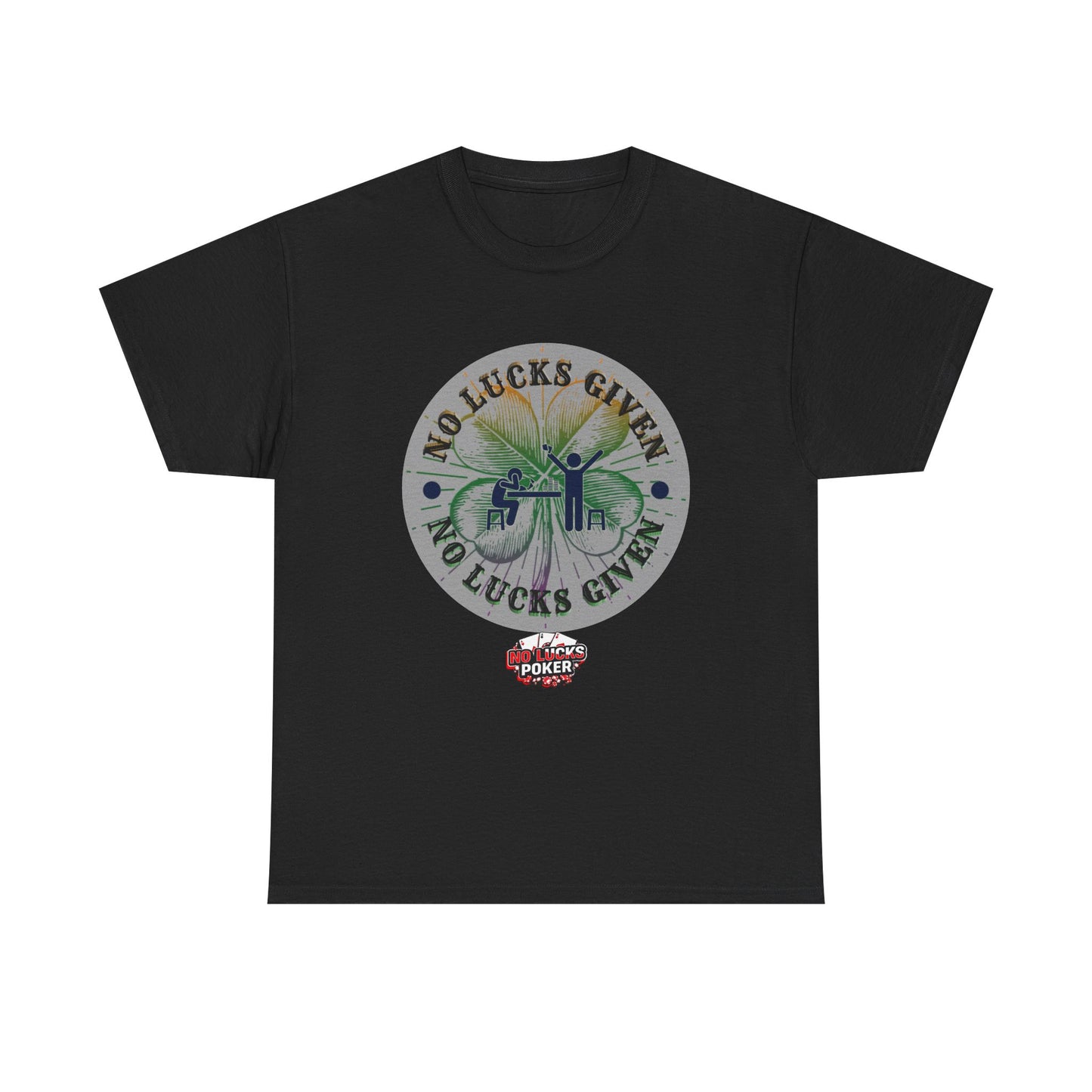 No Lucks Given – Large Clover Poker T-Shirt | Skill Over Luck