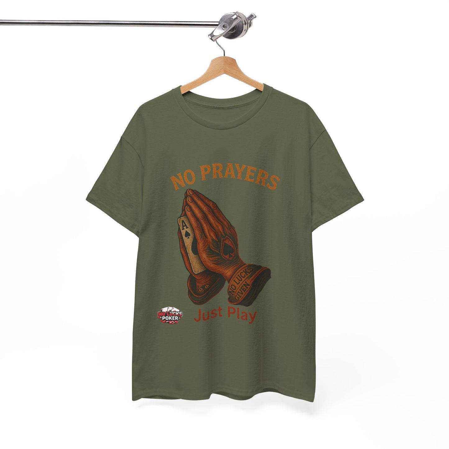 No Prayers Just Play Poker T-Shirt | Zero Lucks – Skill Over Superstition