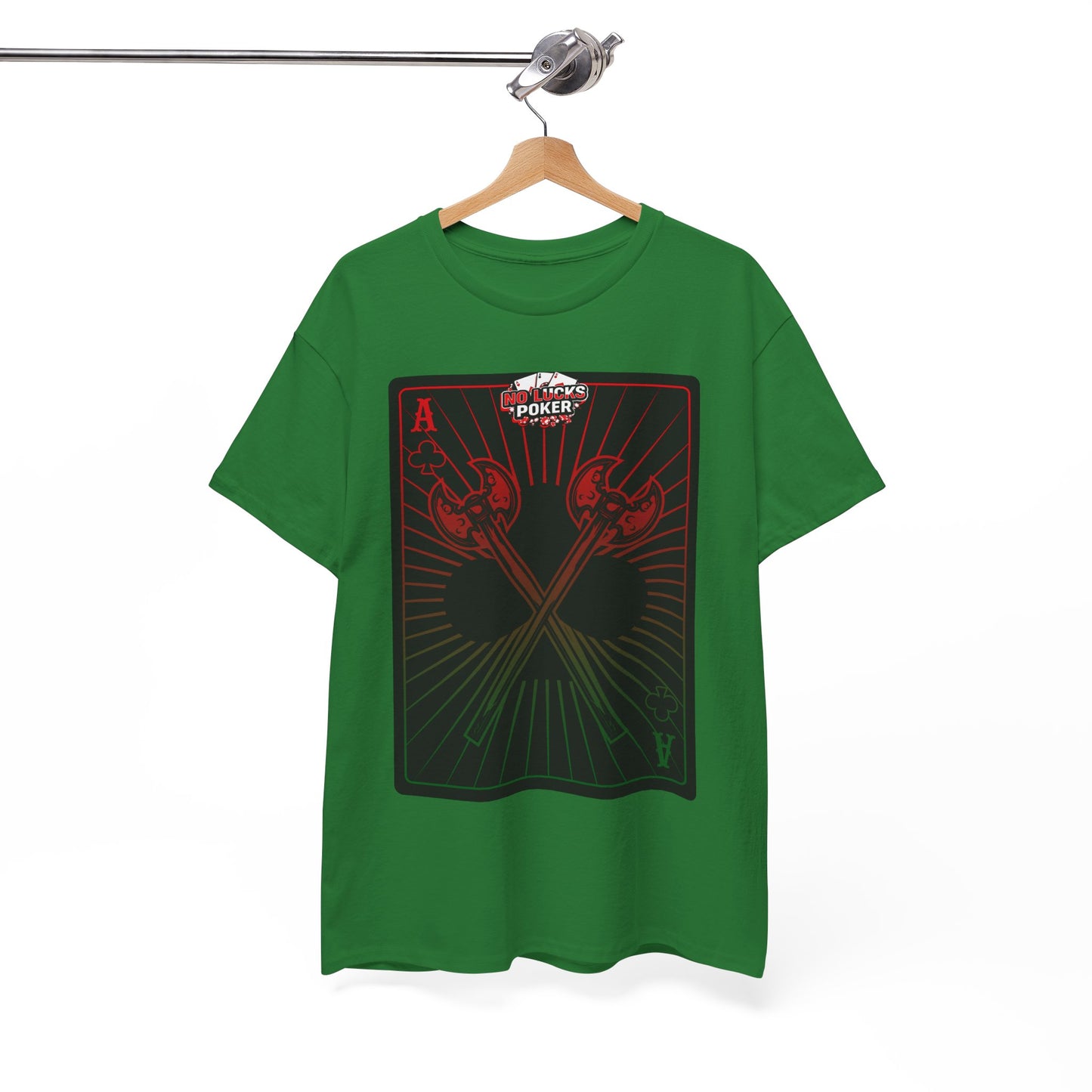 No Lucks Given Ace of Clubs card with two big axes Red Green Poker T-Shirt Must have Good Luck All-in
