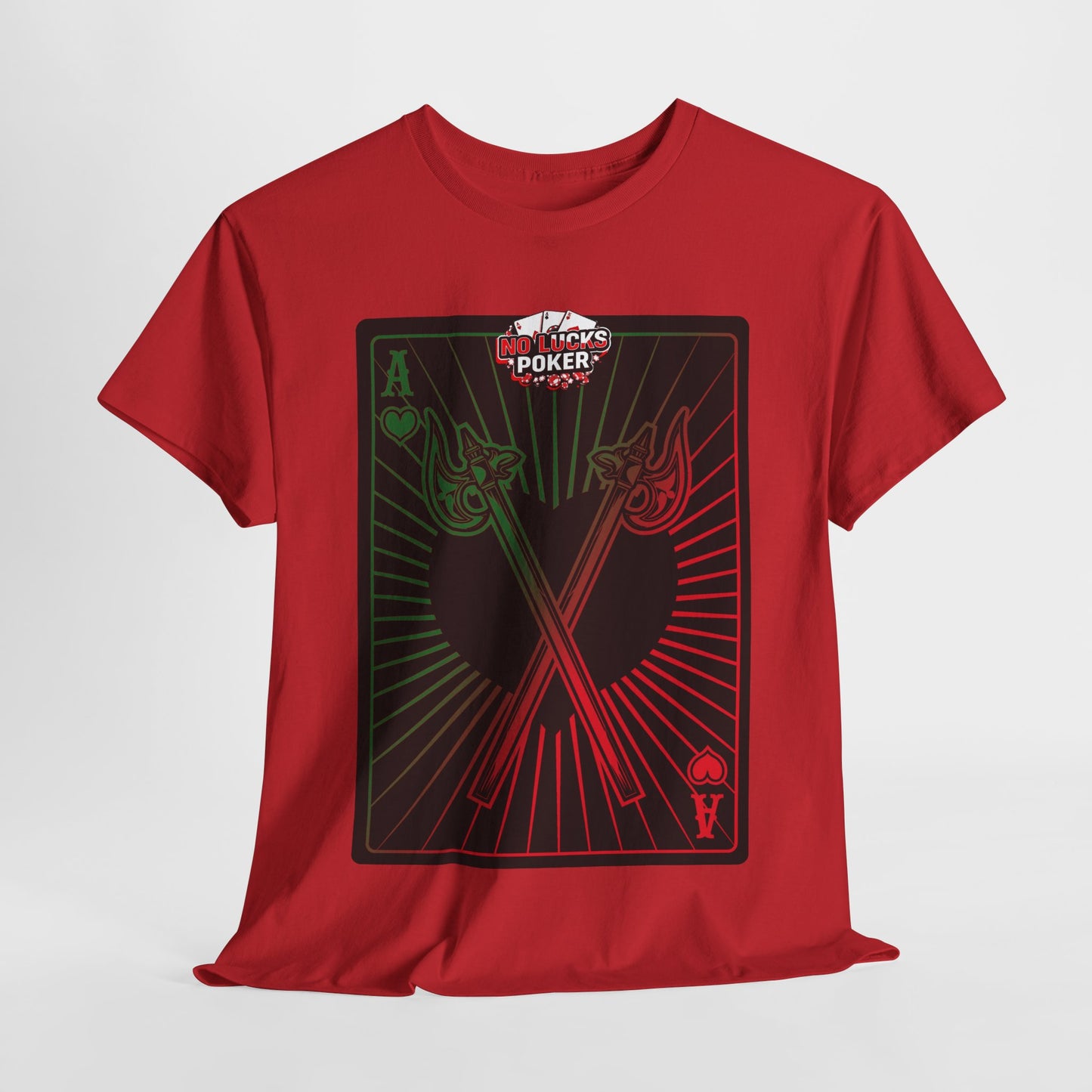No Lucks Given Ace of Hearts card with two big axes Green Red Poker T-Shirt Must have Good Luck All-in