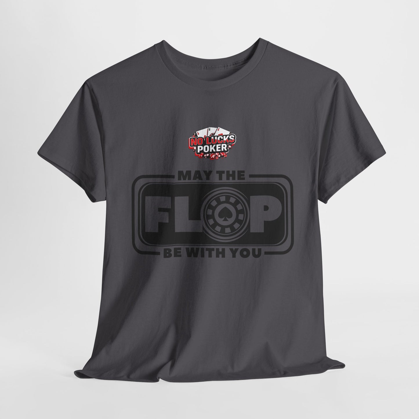 Zero Lucks – “May the Flop Be With You” Poker Logo Tee