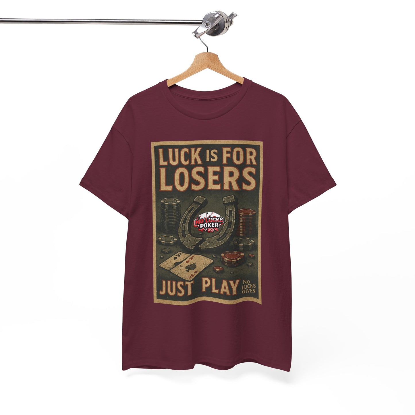Luck is for Losers Poker T-Shirt | Zero Lucks – Skill Over Chance