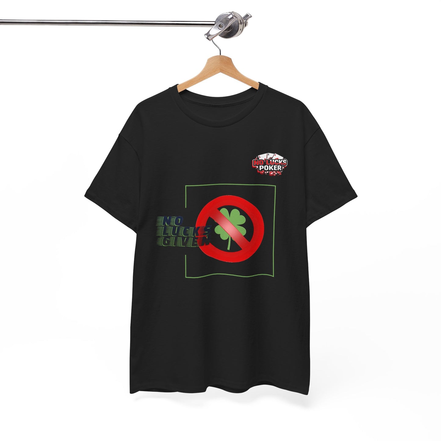 No Lucks Given Large Clover Poker T-Shirt Good Luck All-in