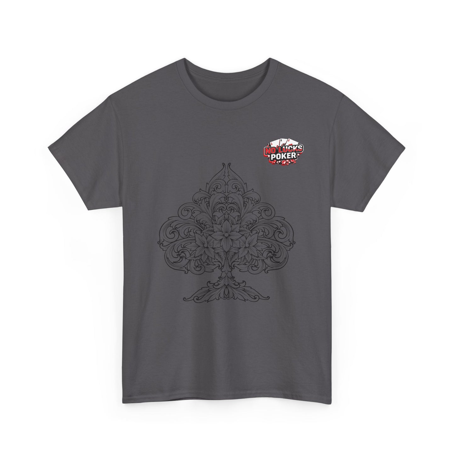 No Lucks Given – Spade Poker T-Shirt (Good Luck, All In)