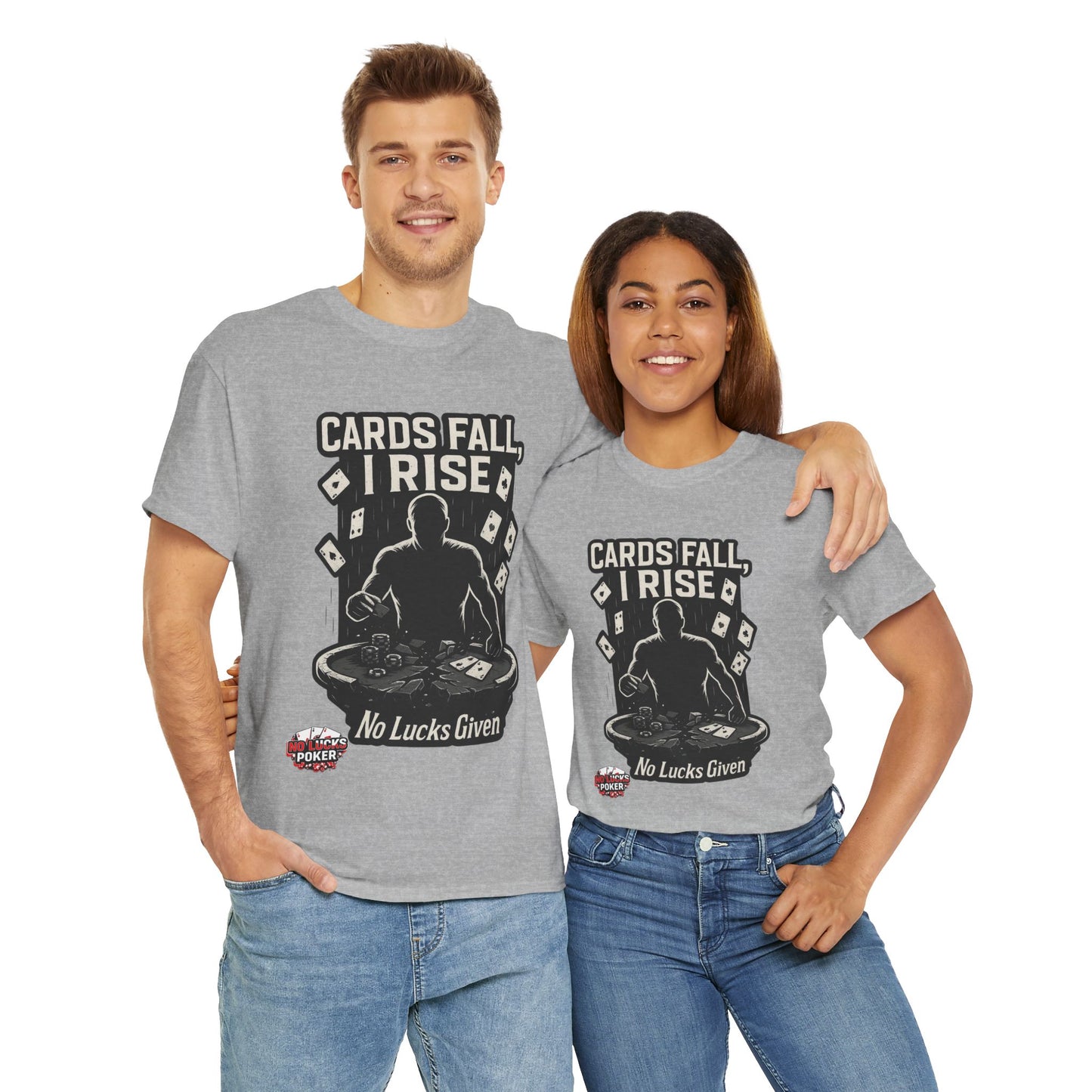 Cards Fall, I Rise Poker T-Shirt | Zero Lucks – Rise Above