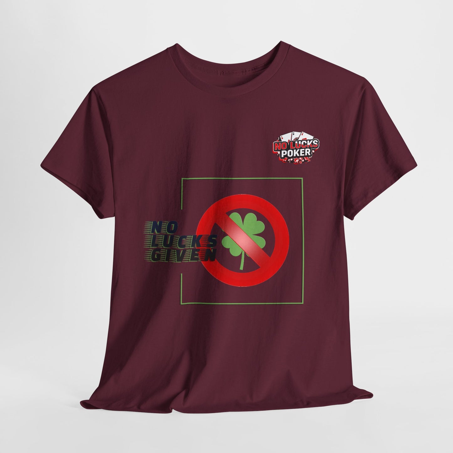 No Lucks Given Large Clover Poker T-Shirt Good Luck All-in