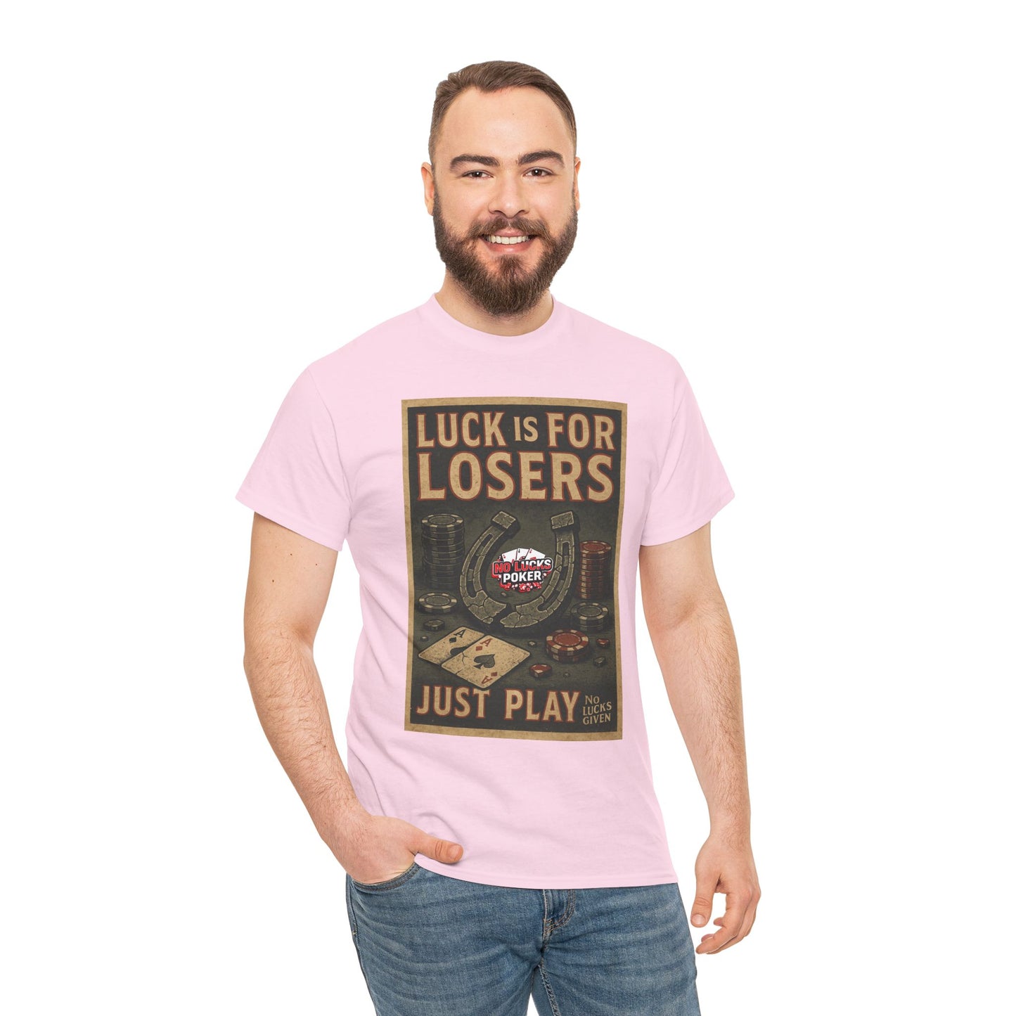 Luck is for Losers Poker T-Shirt | Zero Lucks – Skill Over Chance