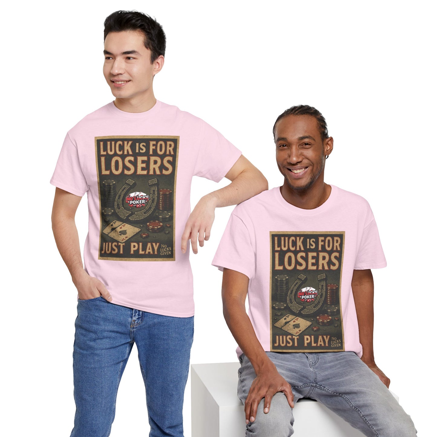 Luck is for Losers Poker T-Shirt | Zero Lucks – Skill Over Chance