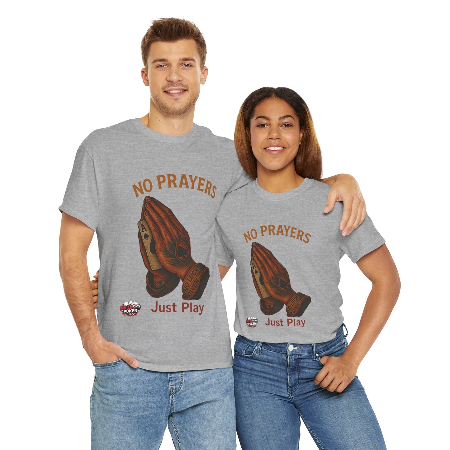No Prayers Just Play Poker T-Shirt | Zero Lucks – Skill Over Superstition