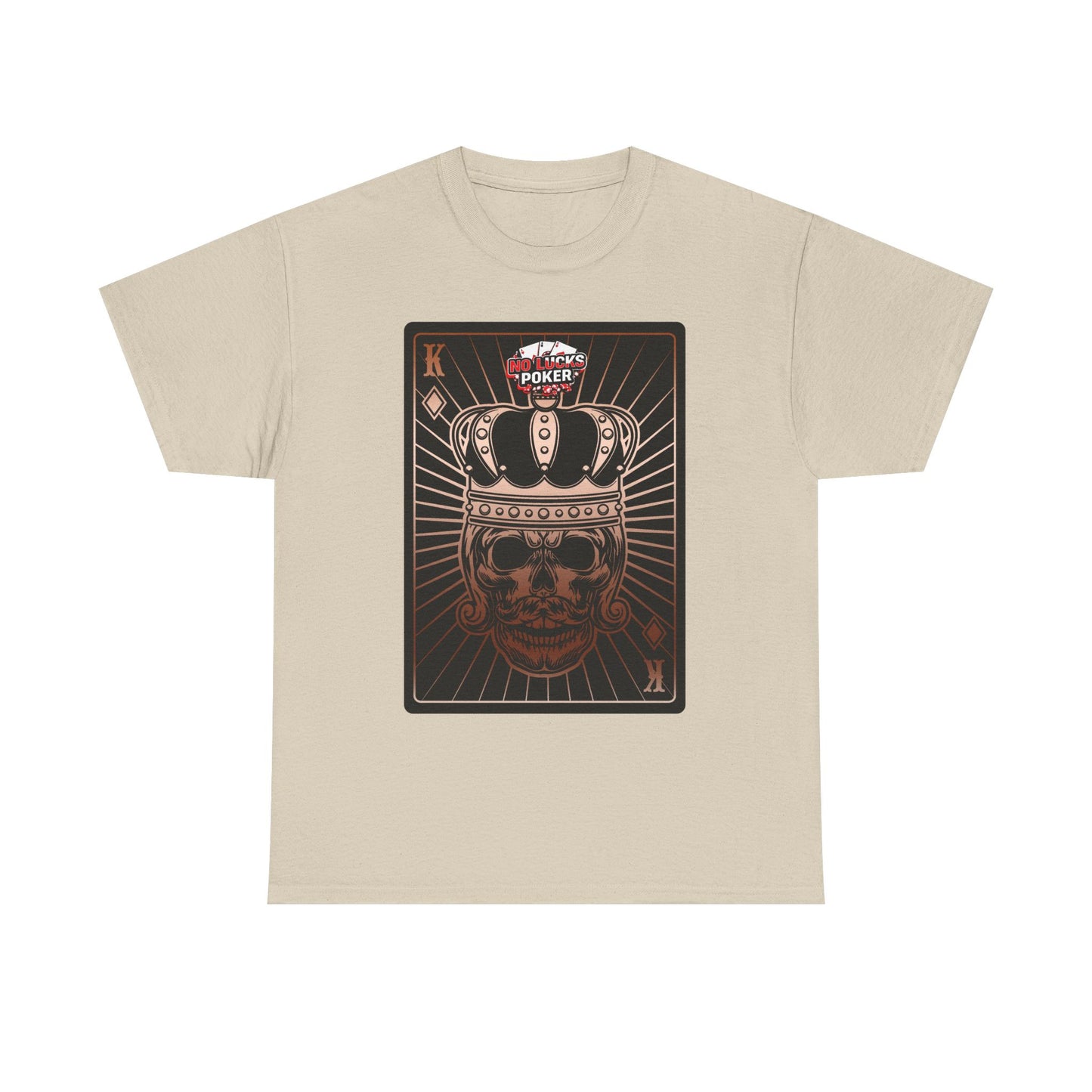 No Lucks Given Royal Skull King of Diamonds Copper Poker T-Shirt Must have Good Luck All-in