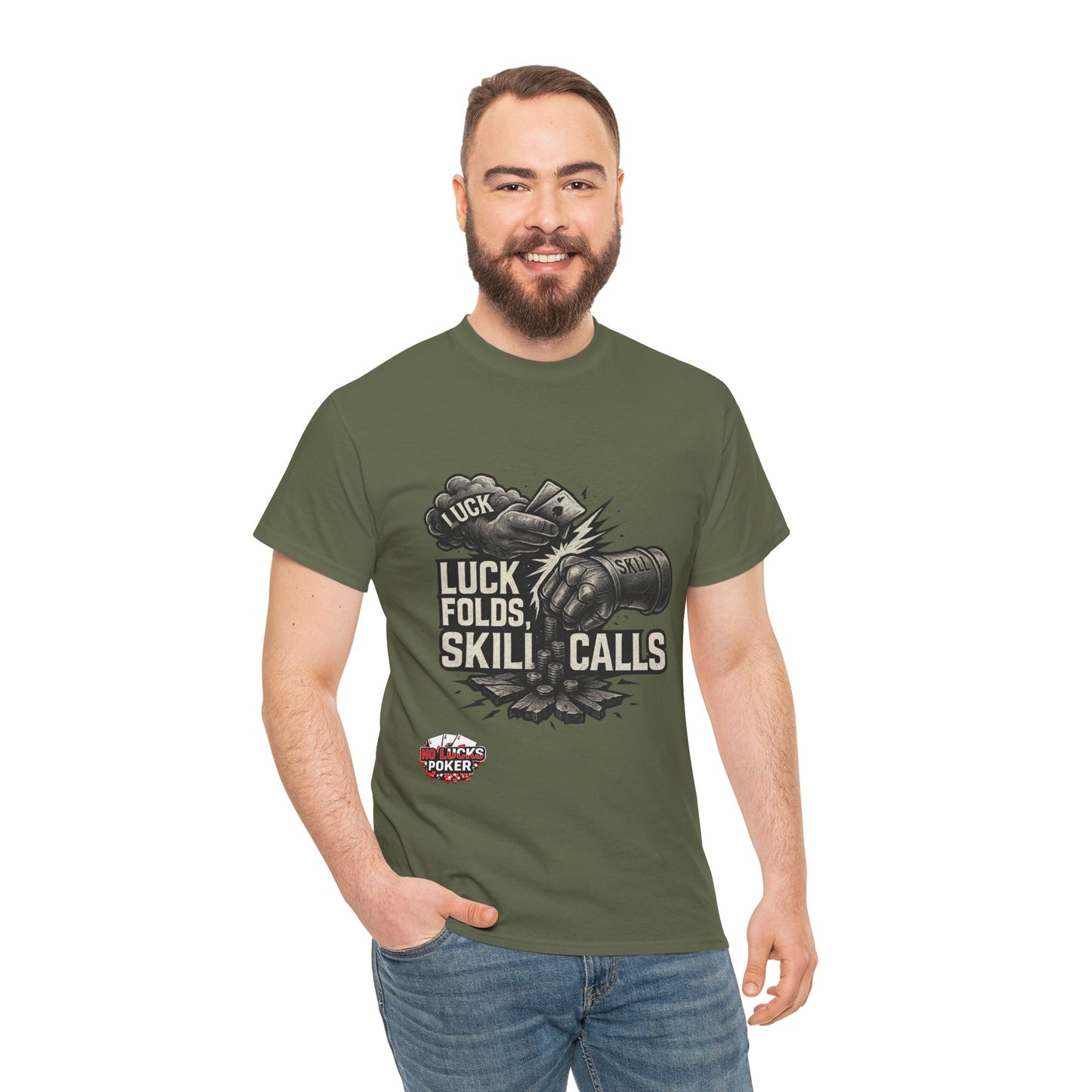 Luck Folds Skill Calls Poker T-Shirt | Zero Lucks – Pure Grind