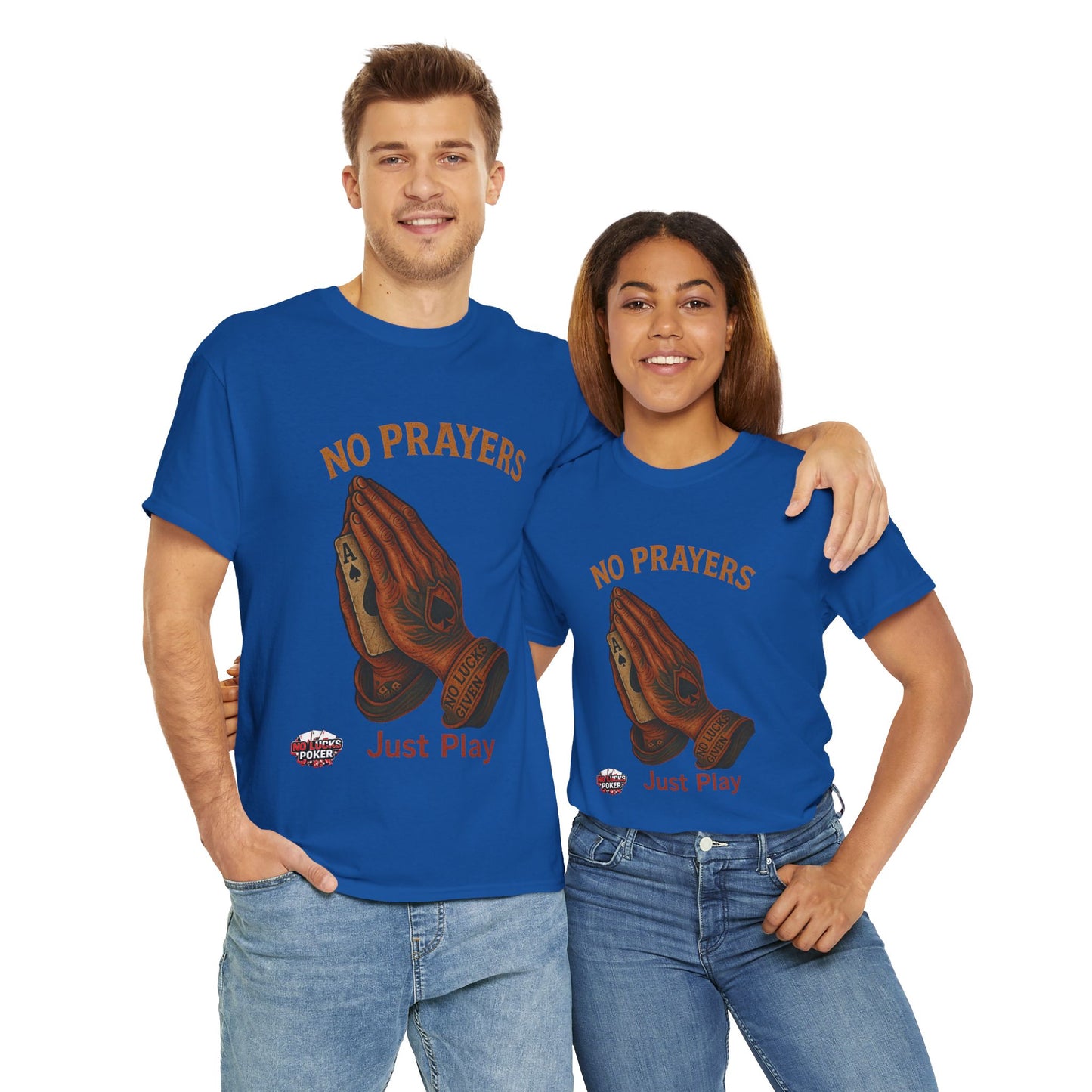 No Prayers Just Play Poker T-Shirt | Zero Lucks – Skill Over Superstition