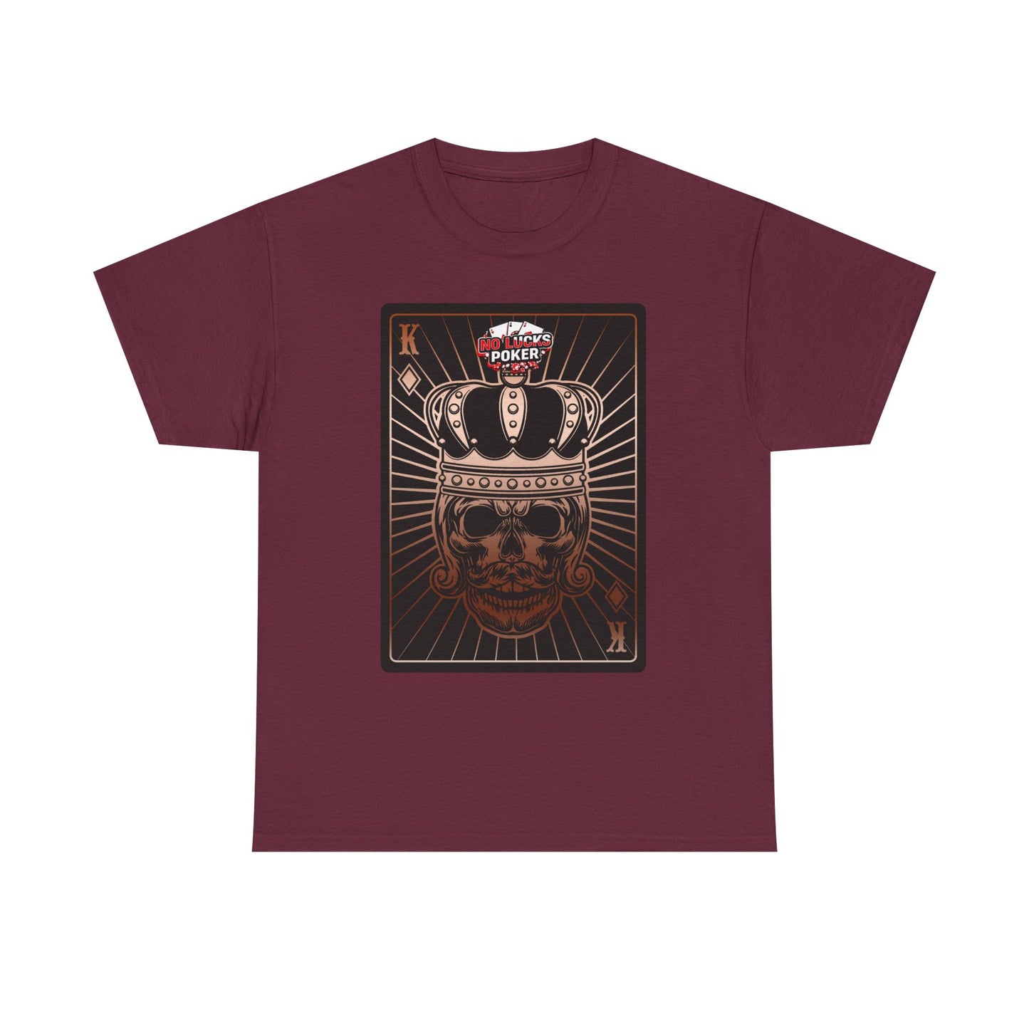 No Lucks Given Royal Skull King of Diamonds Copper Poker T-Shirt Must have Good Luck All-in