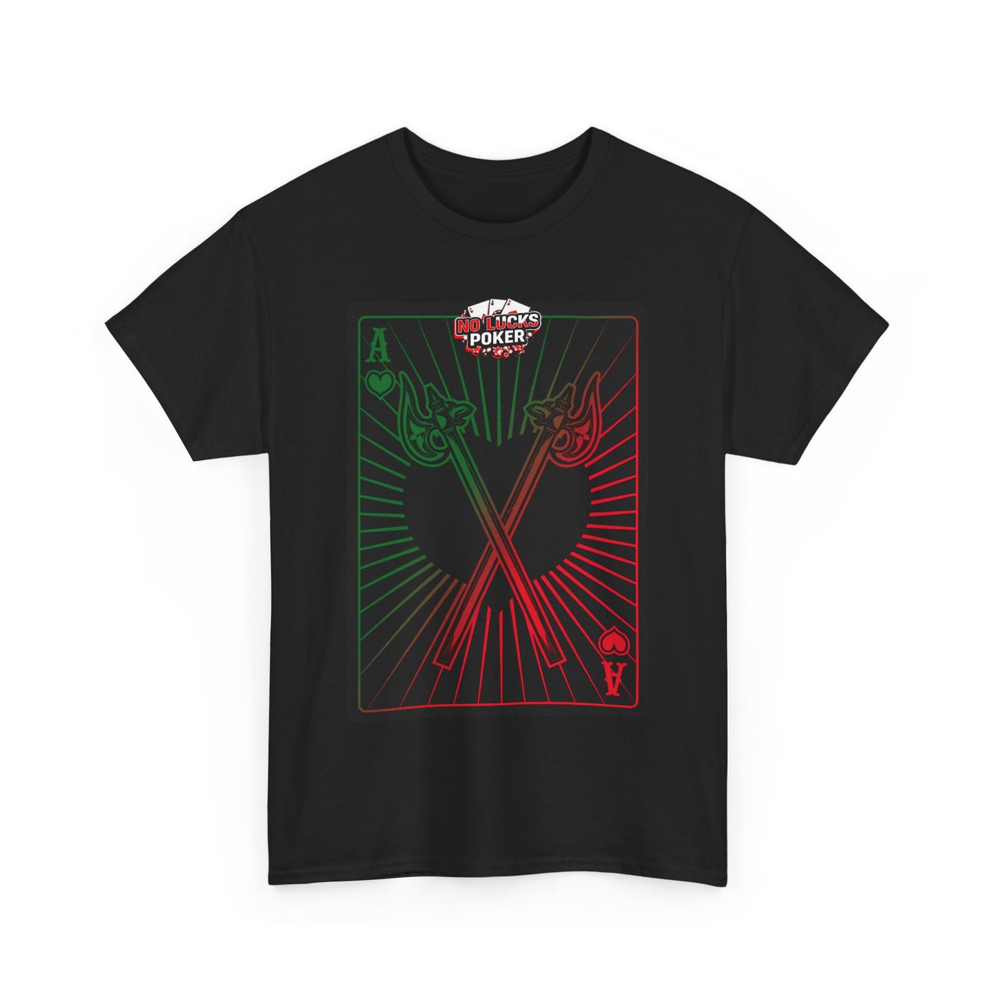 No Lucks Given Ace of Hearts card with two big axes Green Red Poker T-Shirt Must have Good Luck All-in