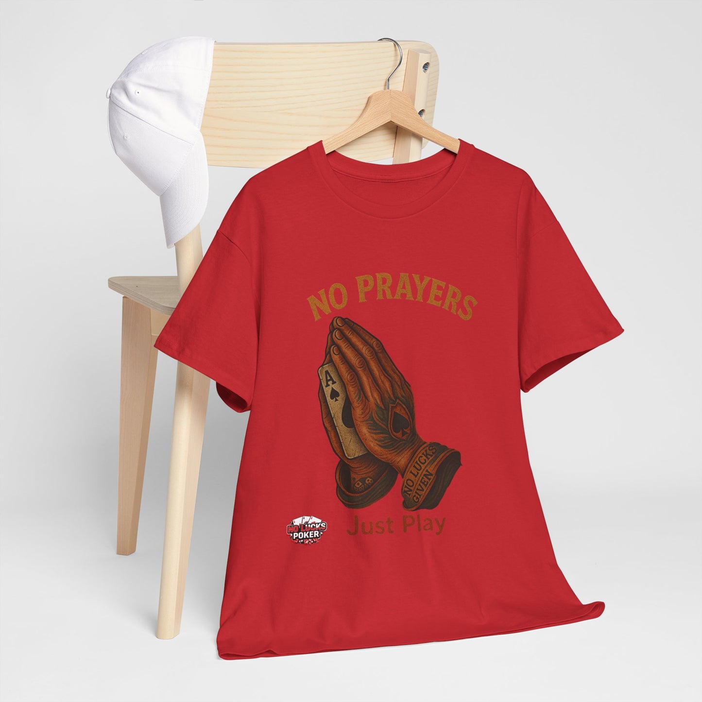 No Prayers Just Play Poker T-Shirt | Zero Lucks – Skill Over Superstition