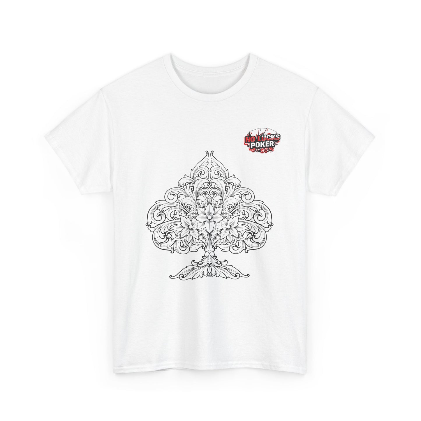 No Lucks Given – Spade Poker T-Shirt (Good Luck, All In)