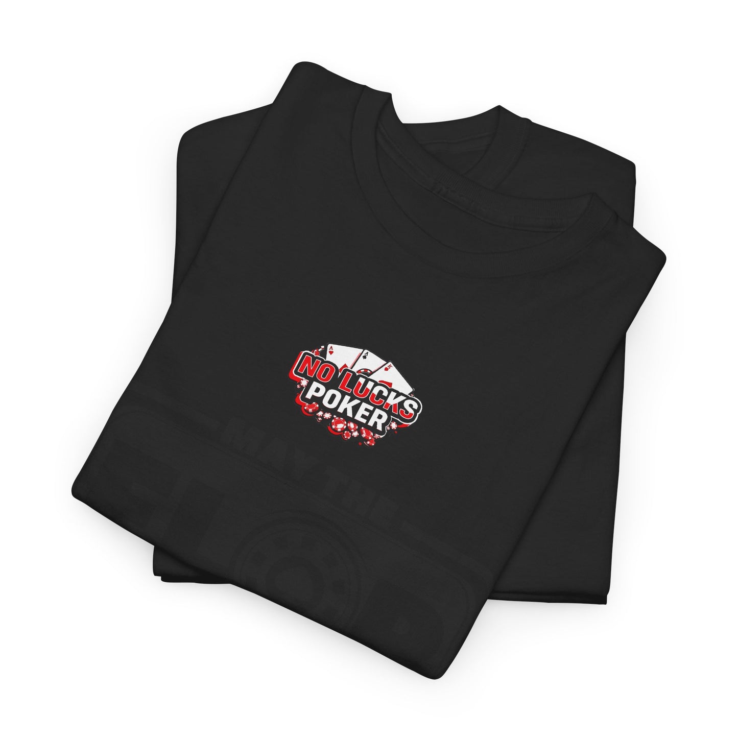 Zero Lucks – “May the Flop Be With You” Poker Logo Tee