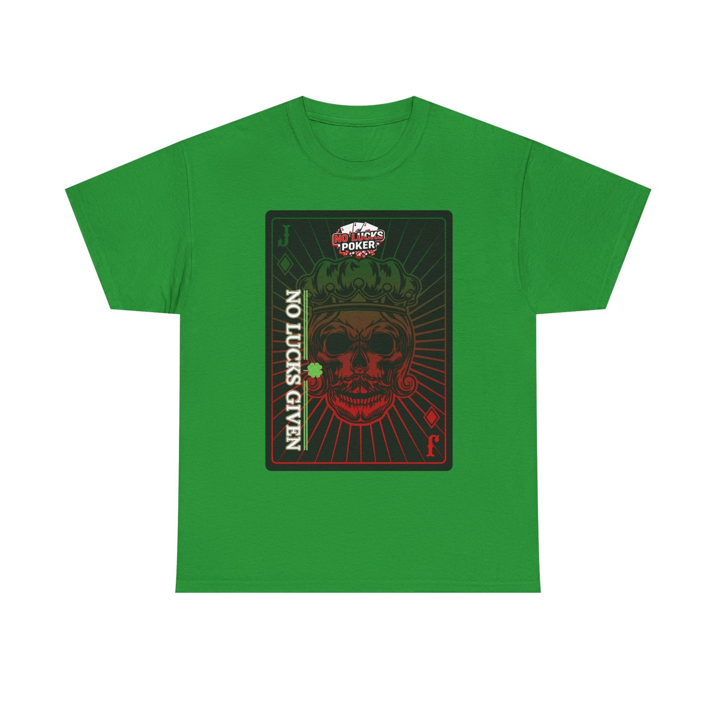 No Lucks Given – Jack Skull Crown Poker Tee (Green & Red Edition)