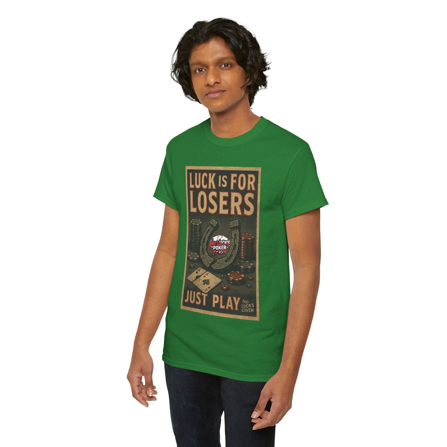 Luck is for Losers Poker T-Shirt | Zero Lucks – Skill Over Chance