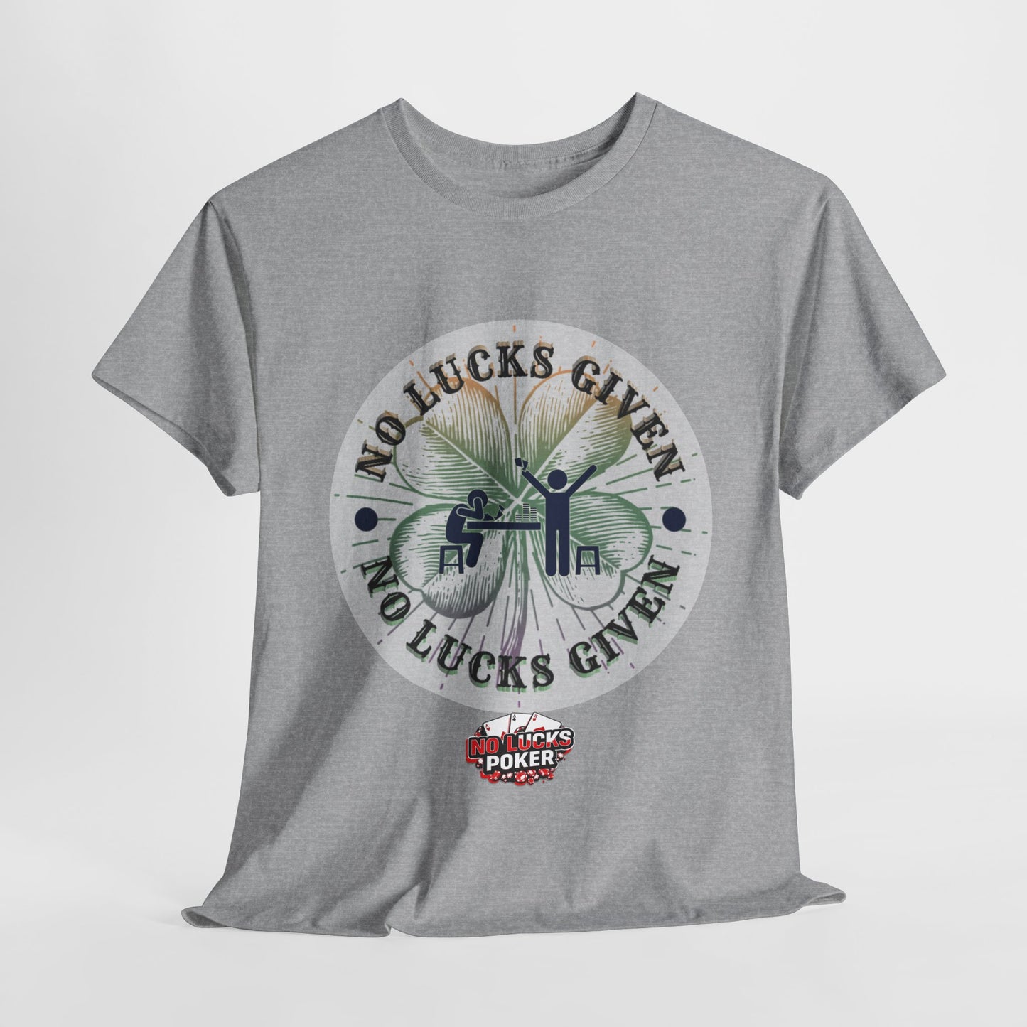 No Lucks Given – Large Clover Poker T-Shirt | Skill Over Luck