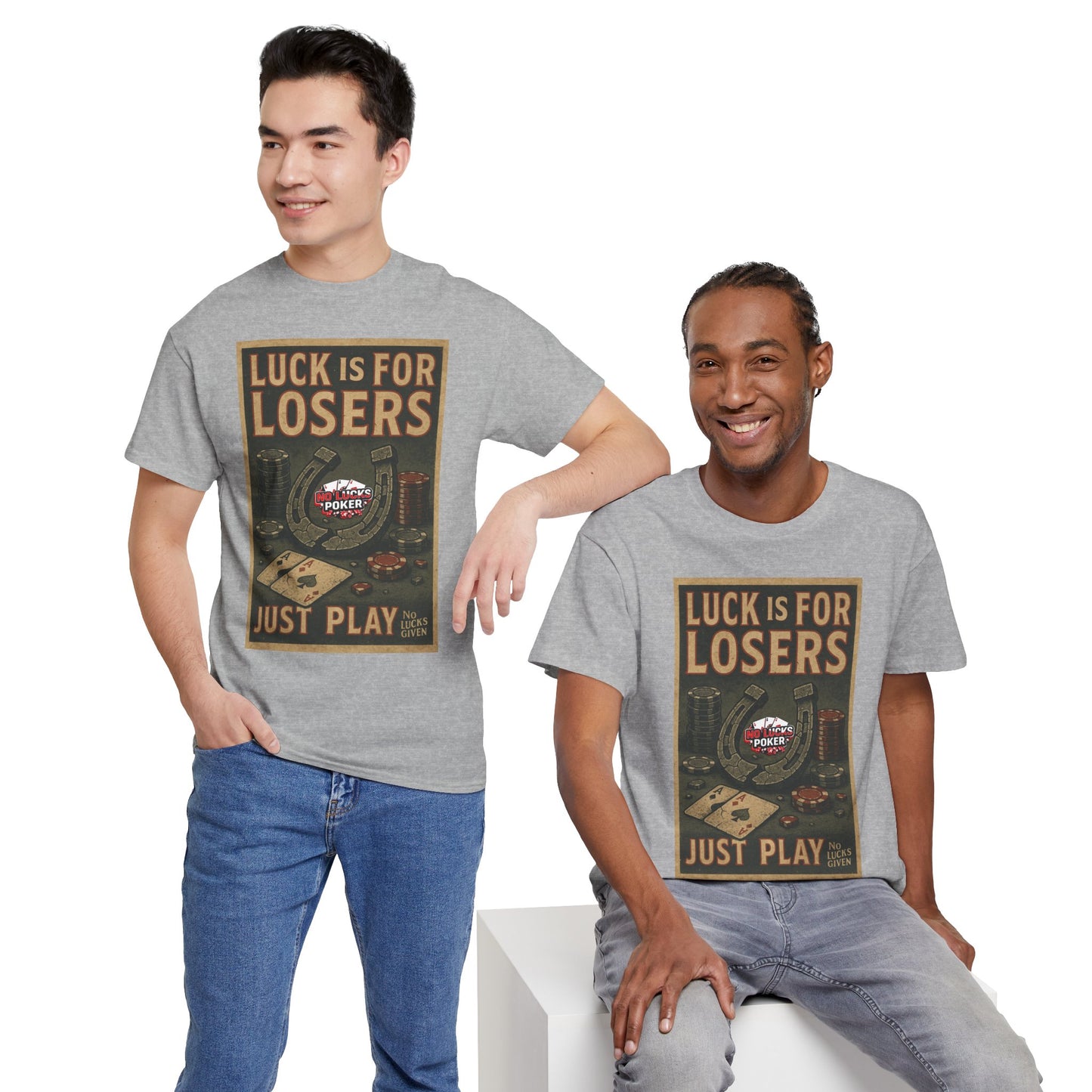 Luck is for Losers Poker T-Shirt | Zero Lucks – Skill Over Chance
